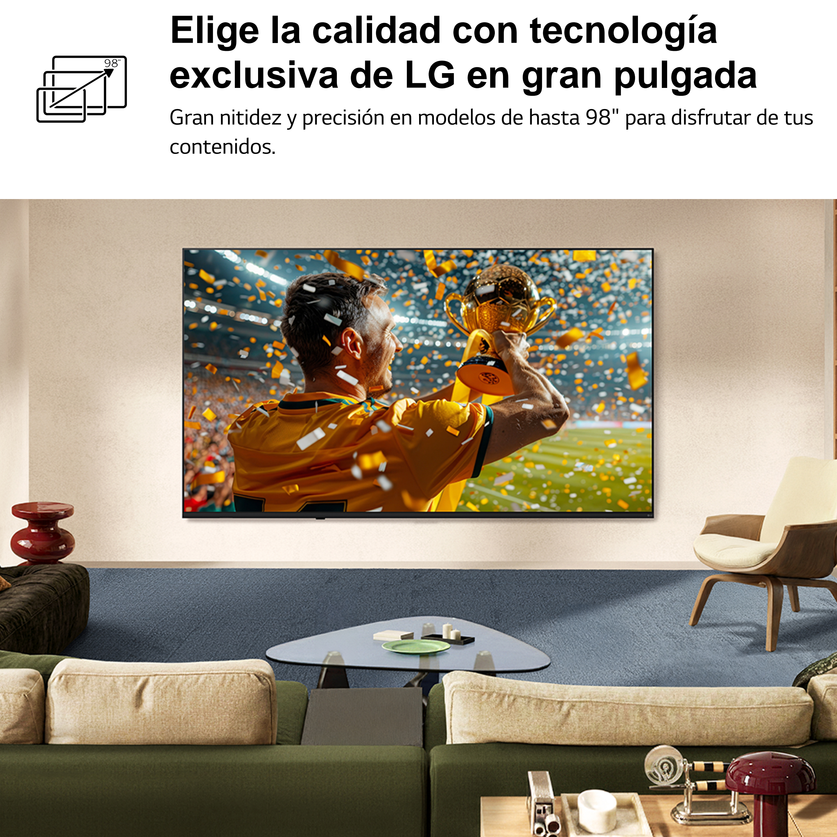 Elige la calidad con tecnología exclusiva de LG en gran pulgada. Gran nitidez y precisión en modelos de hasta 98" para disfrutar de tus contenidos.