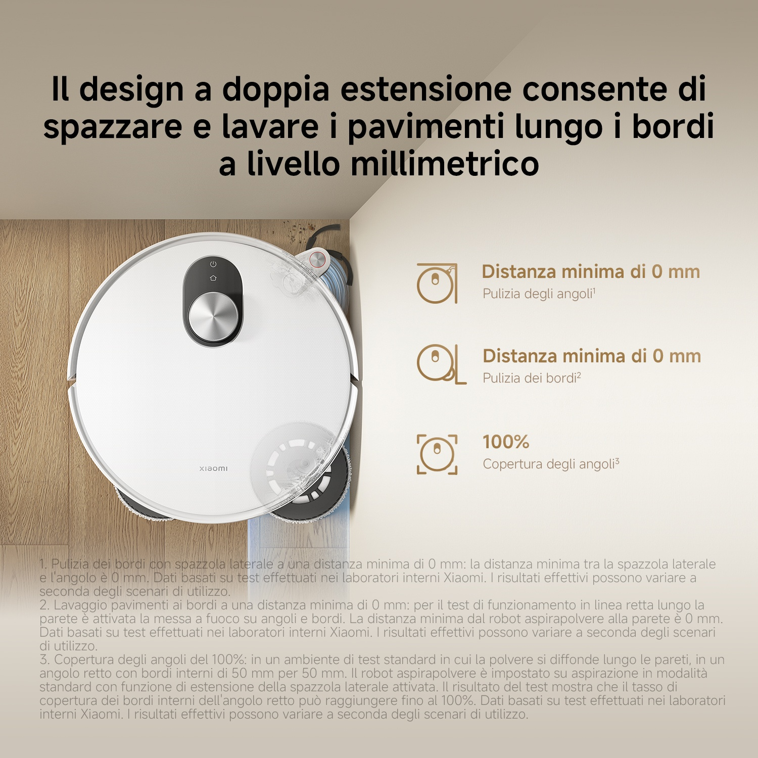 Un robot aspirapolvere bianco pulisce vicino a muri e angoli a 0 mm.