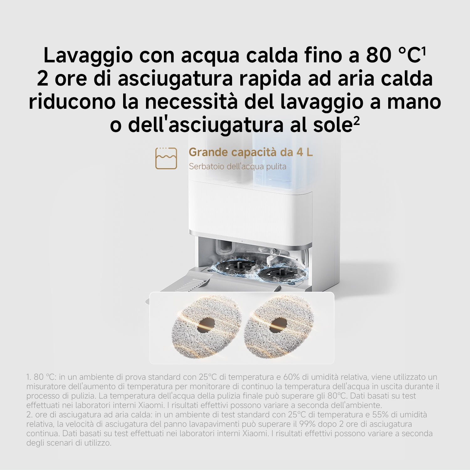 Un robot aspirapolvere con serbatoio dell'acqua e due spazzole rotanti.
