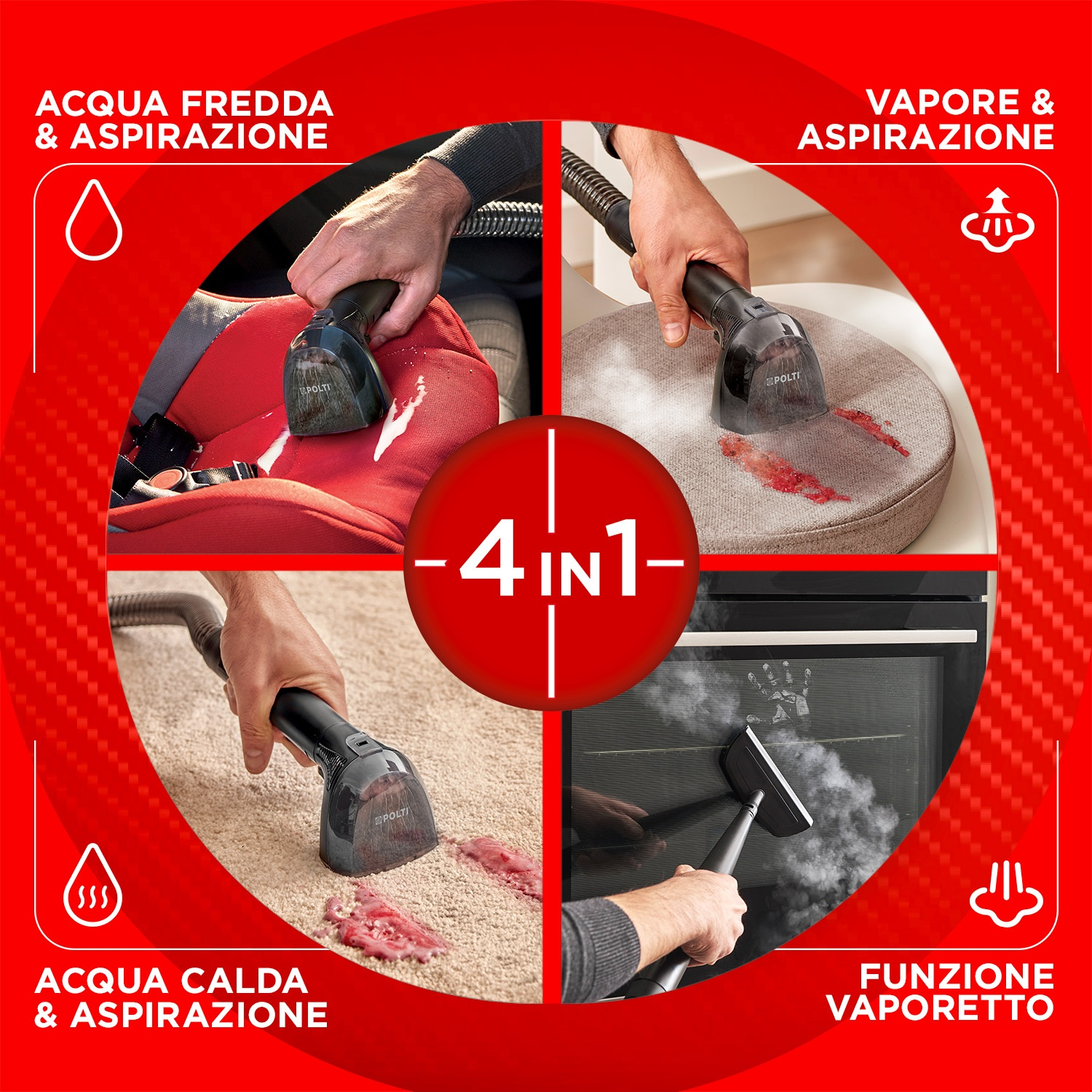 Pulizia 4 in 1: aspiratore acqua fredda, aspiratore acqua calda, aspiratore vapore, funzione vapore.