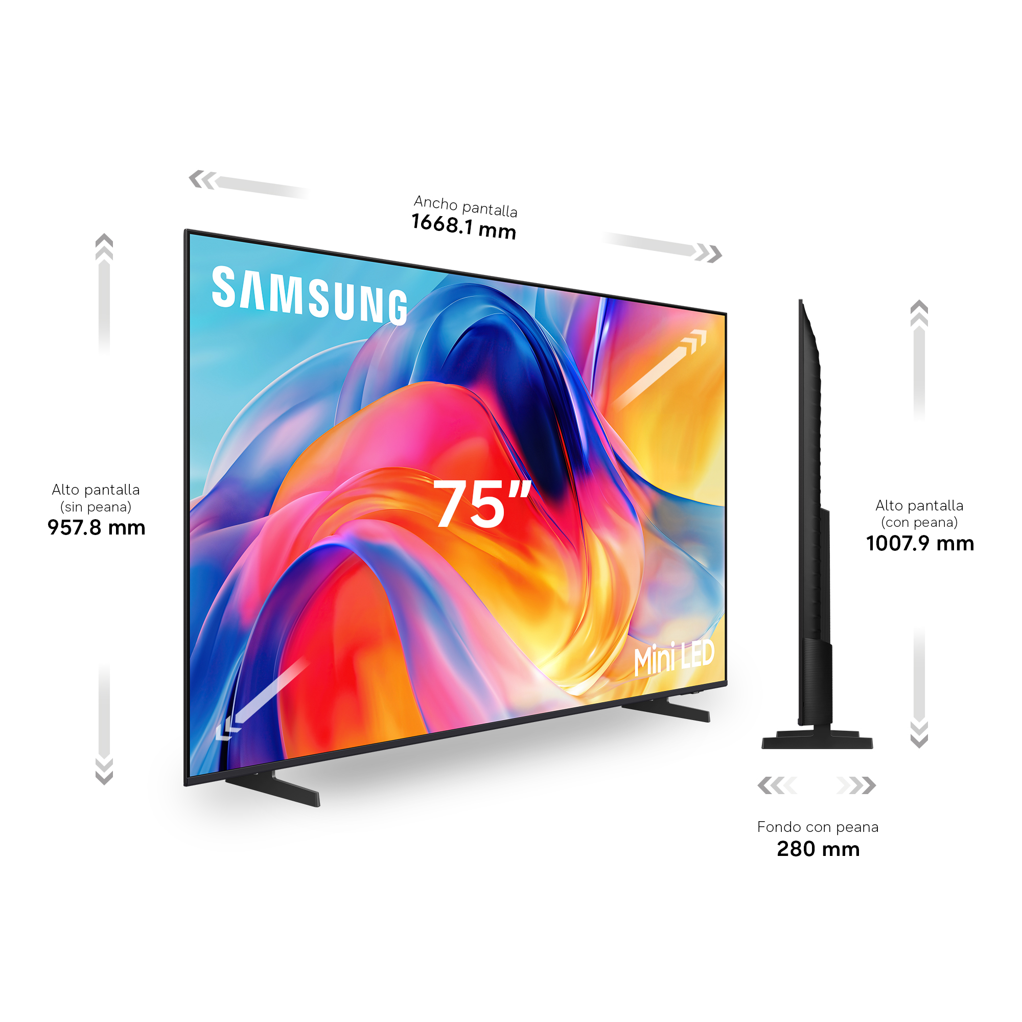 Samsung 75" Mini LED. Ancho pantalla: 1668.1 mm. Alto pantalla (sin peana): 957.8 mm. Alto pantalla (con peana): 1007.9 mm. Fondo con peana: 280 mm.