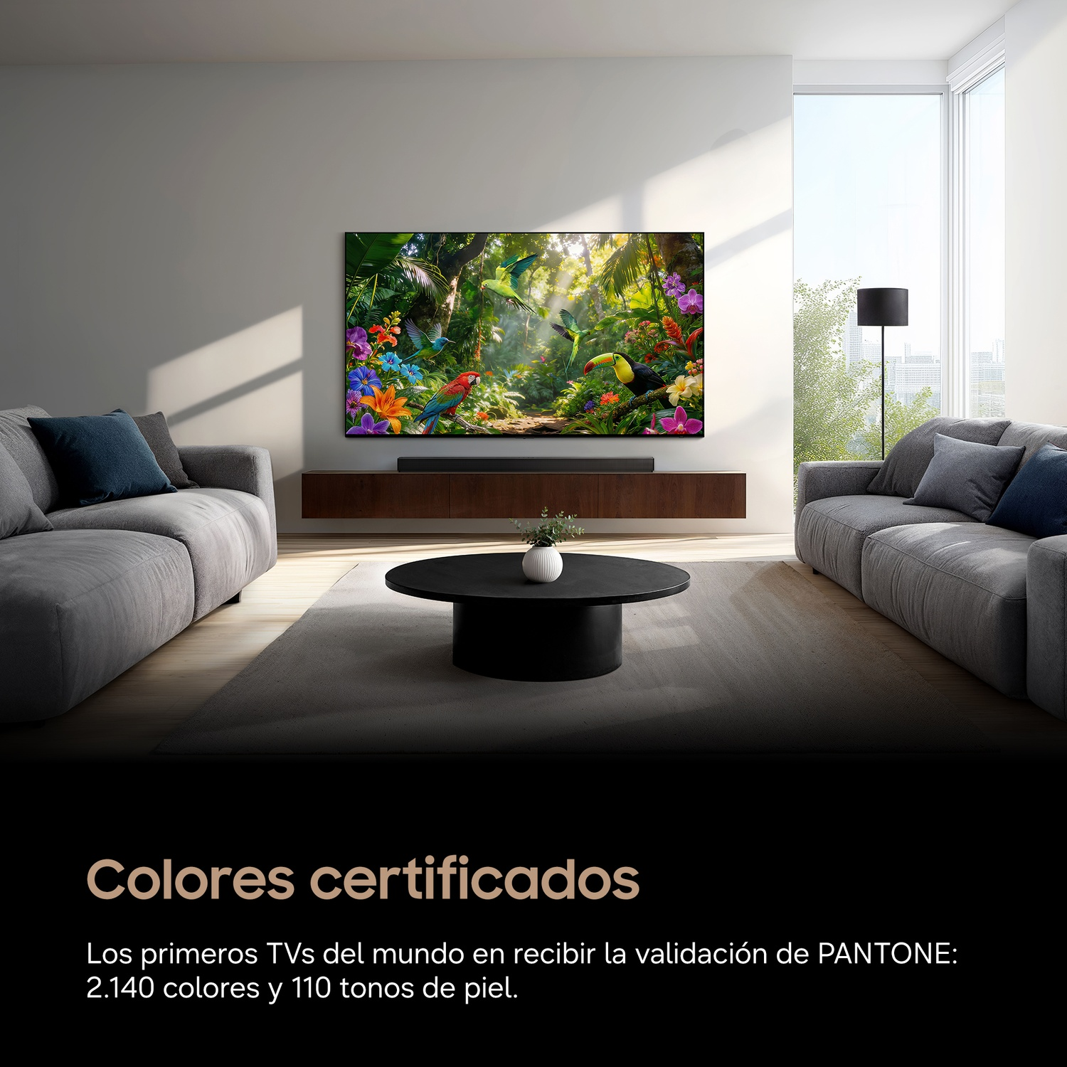 Colores certificados. Los primeros TVs del mundo en recibir la validación de PANTONE: 2.140 colores y 110 tonos de piel.