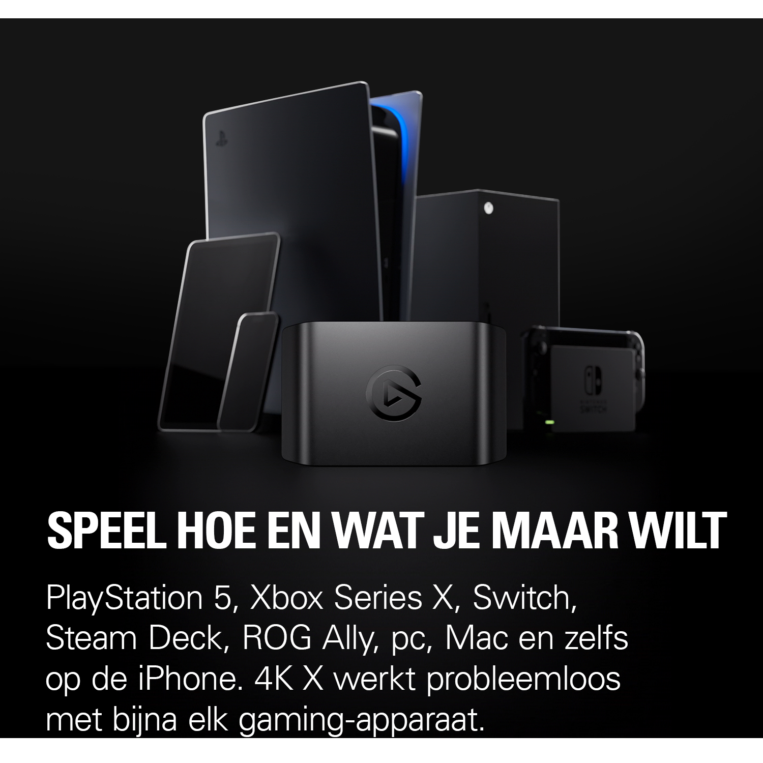 Gaming-apparaten: PS5, Xbox, Switch, pc, Mac, iPhone en capture-apparaat.