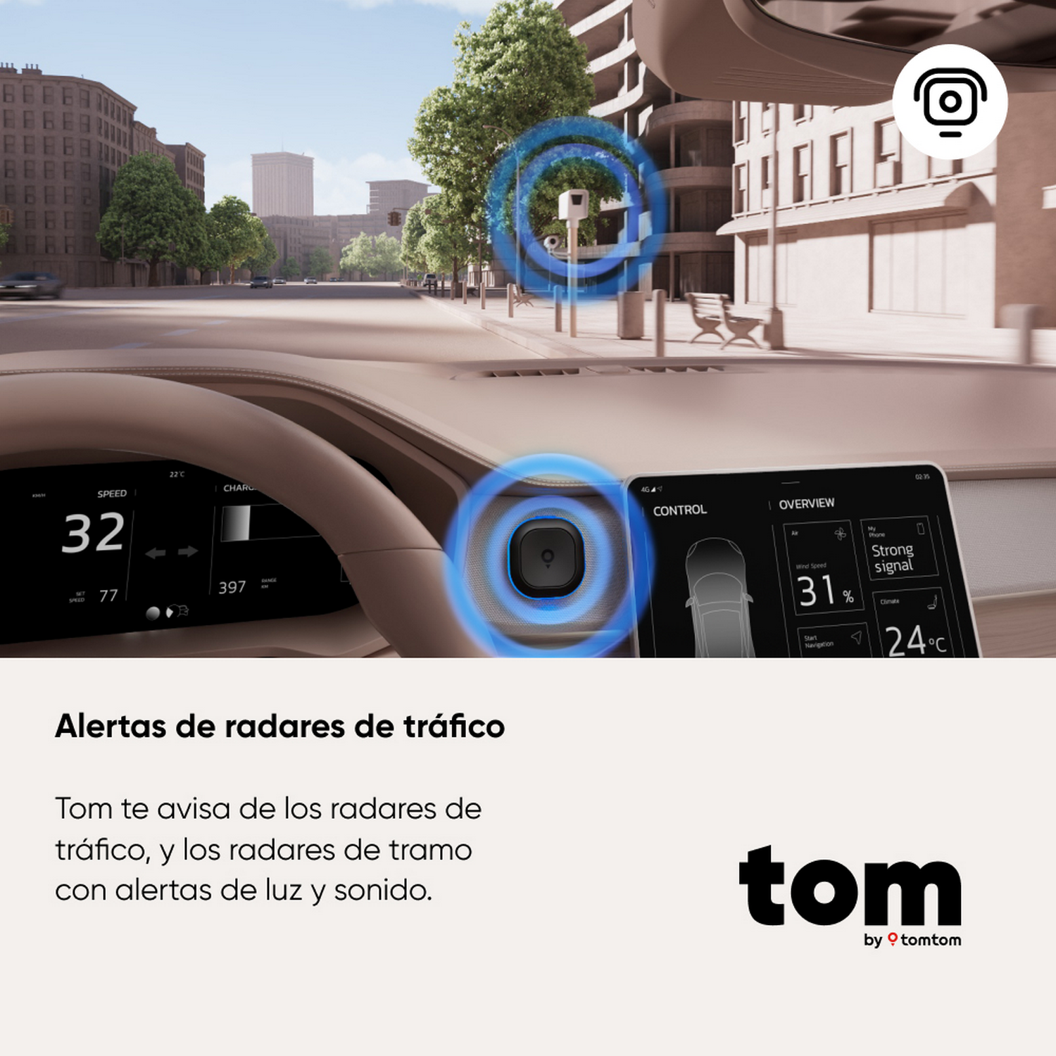 Alertas de radares de tráfico. Tom te avisa de los radares de tráfico, y los radares de tramo con alertas de luz y sonido.