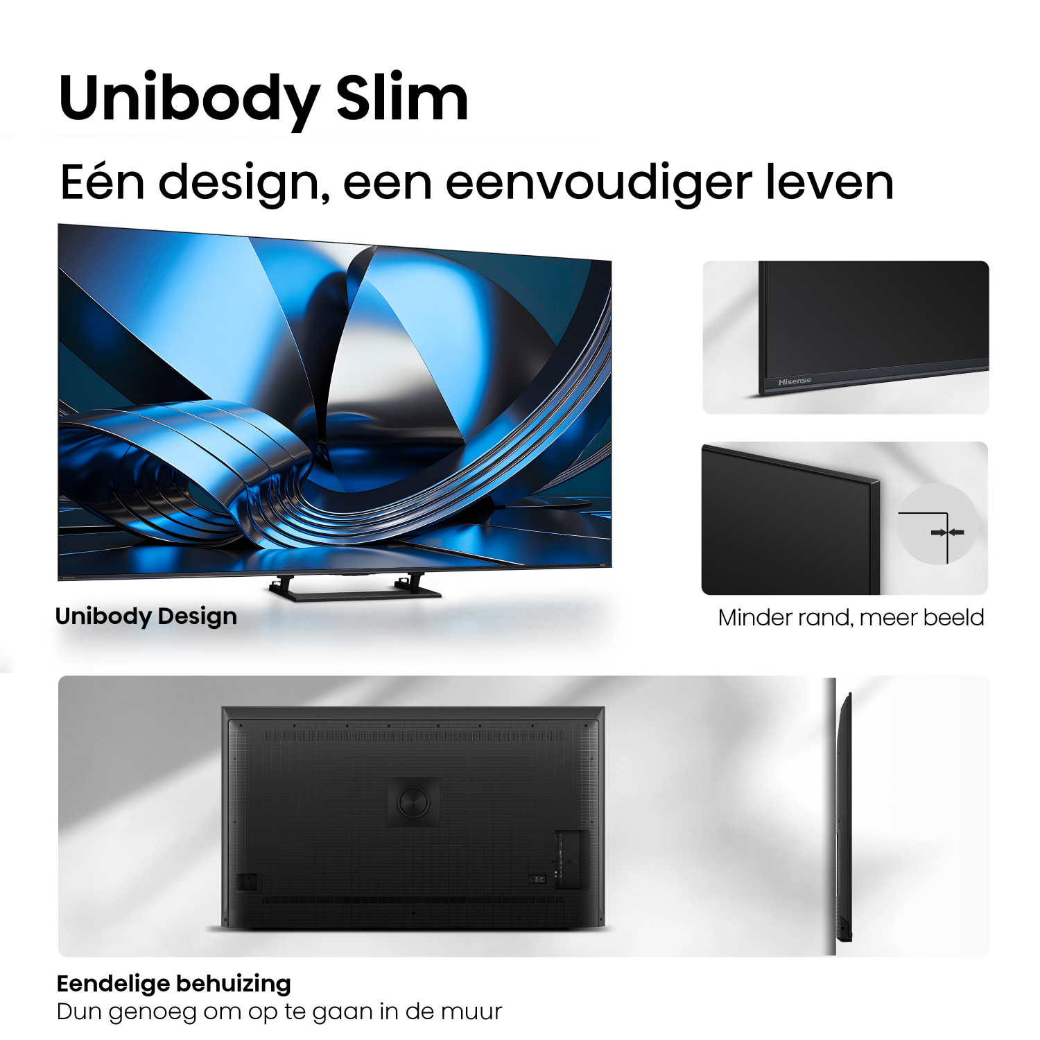 Een slanke tv met unibody-ontwerp, van voren, achteren en zijkant getoond.
