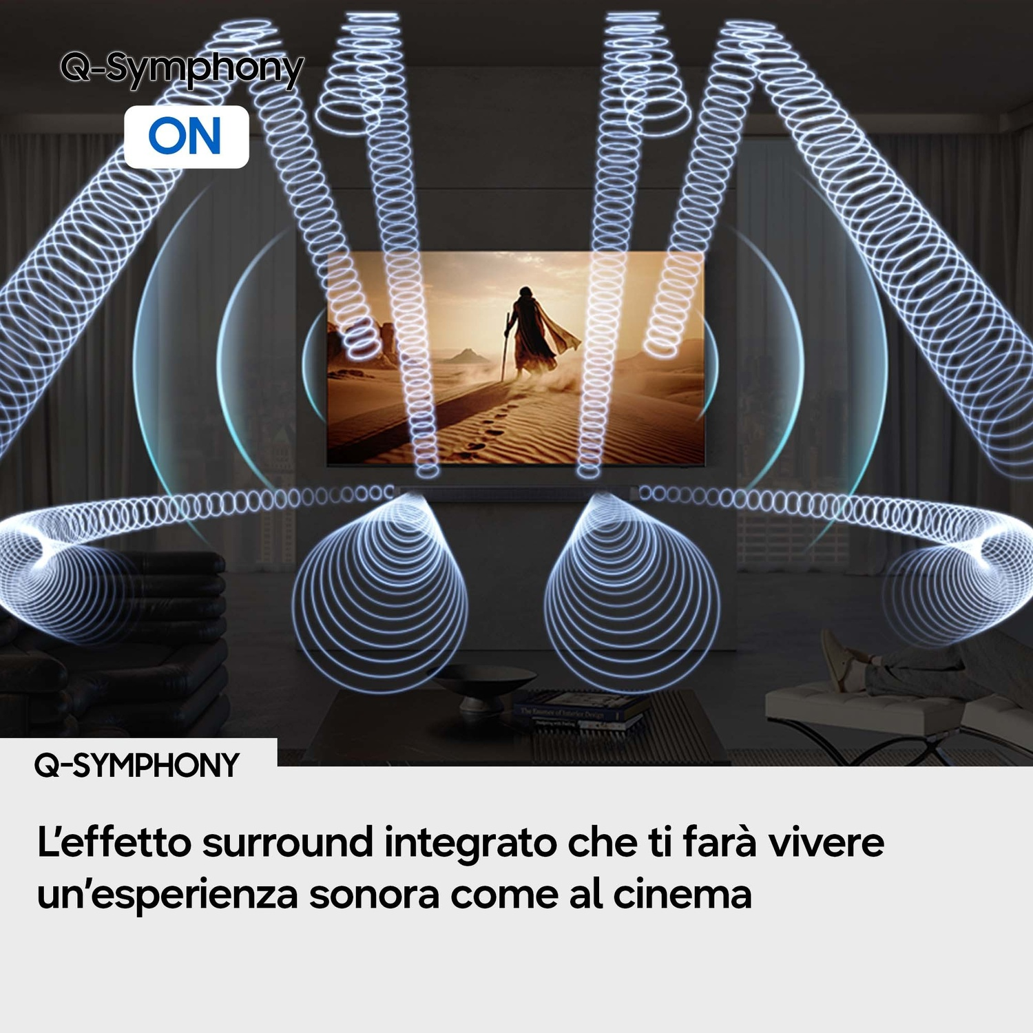 Q-Symphony ON: Suono surround integrato per esperienza cinematografica.