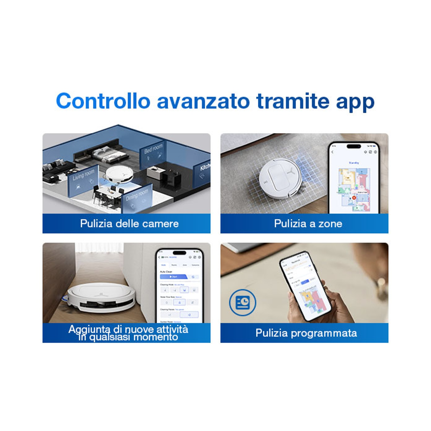 Controllo app: pulizia stanze, zone, programmata.