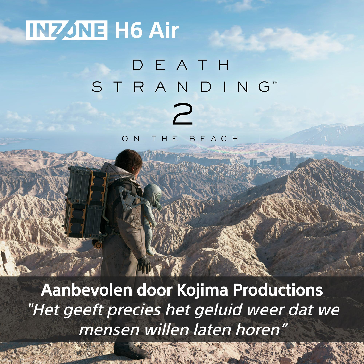 Man met rugzak en babyfiguur op berg. Tekst: Death Stranding 2, Inzone H6 Air.
