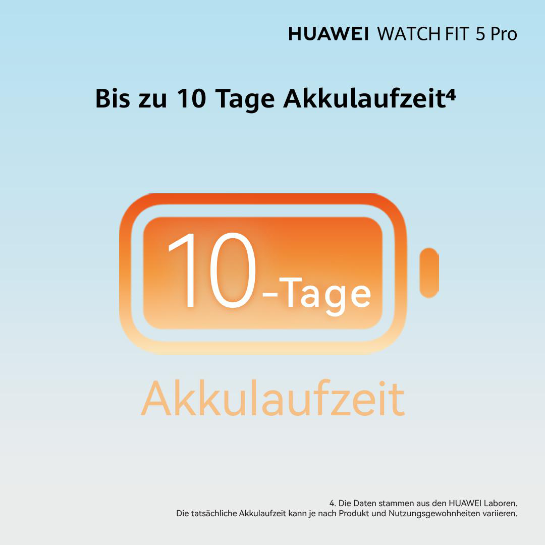 HUAWEI WATCH FIT 5 Pro: Bis zu 10 Tage Akkulaufzeit.