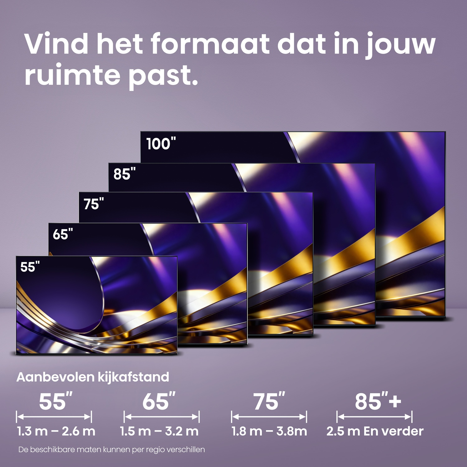 Meerdere tv's van 55" tot 100", met aanbevolen kijkafstanden.