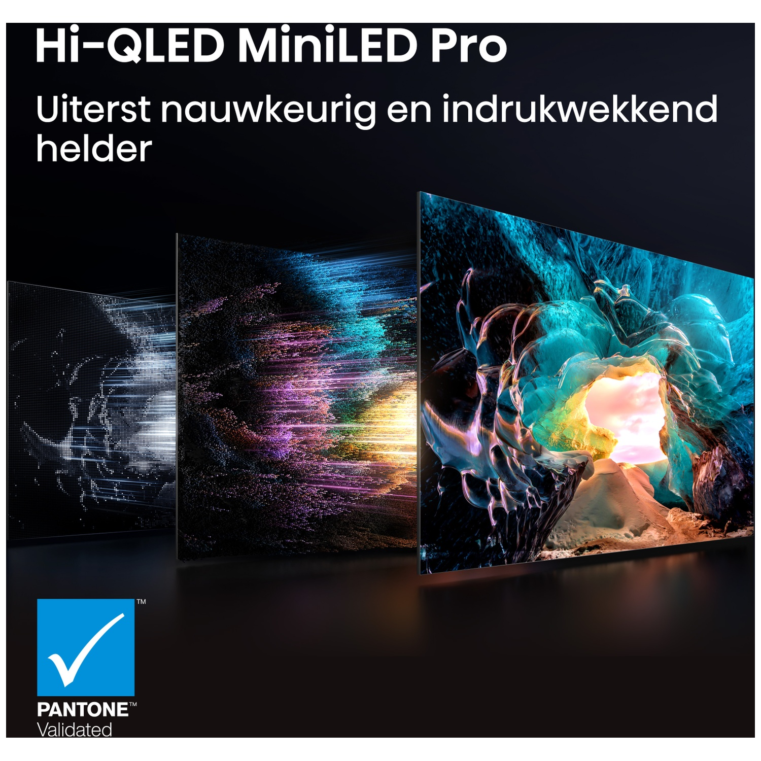 Hi-QLED MiniLED Pro TV's met Pantone-validatie tonen gedetailleerde beelden.
