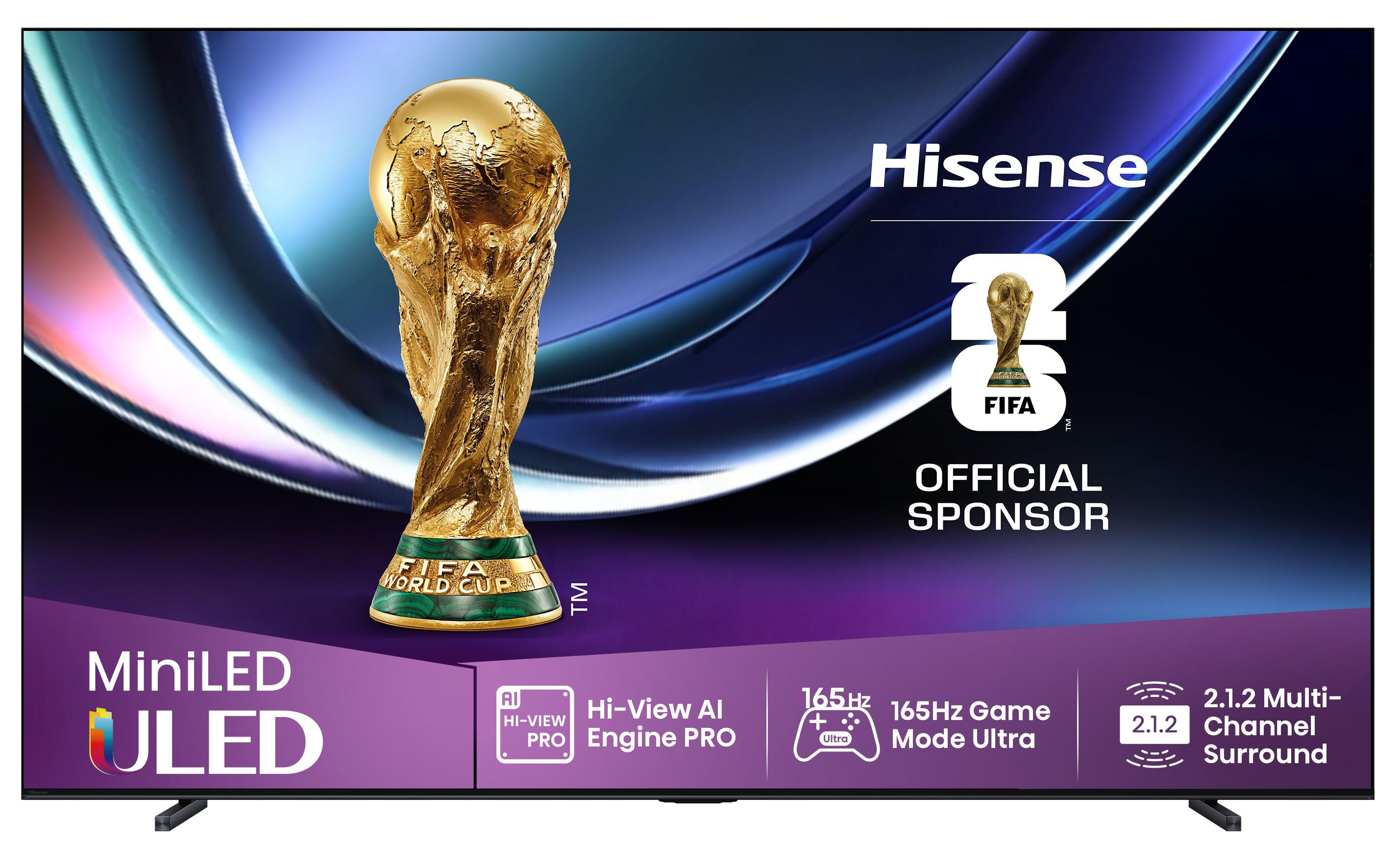 Hisense TV zeigt FIFA WM-Pokal. Mit MiniLED ULED, KI-Engine, 165Hz und Surround-Sound.