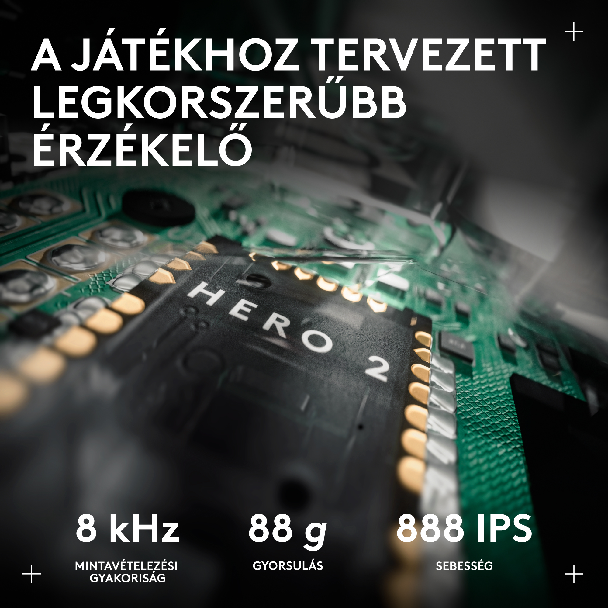 Áramköri lap "HERO 2" felirattal. Adatok: 8 kHz, 88 g, 888 IPS.