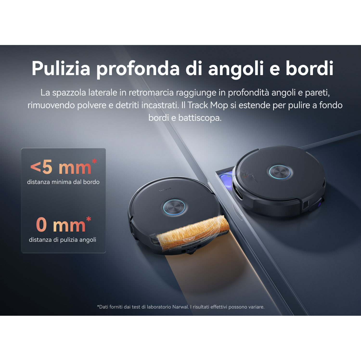 Aspirapolvere robot pulisce angoli e bordi con pulizia bordo 0 mm.