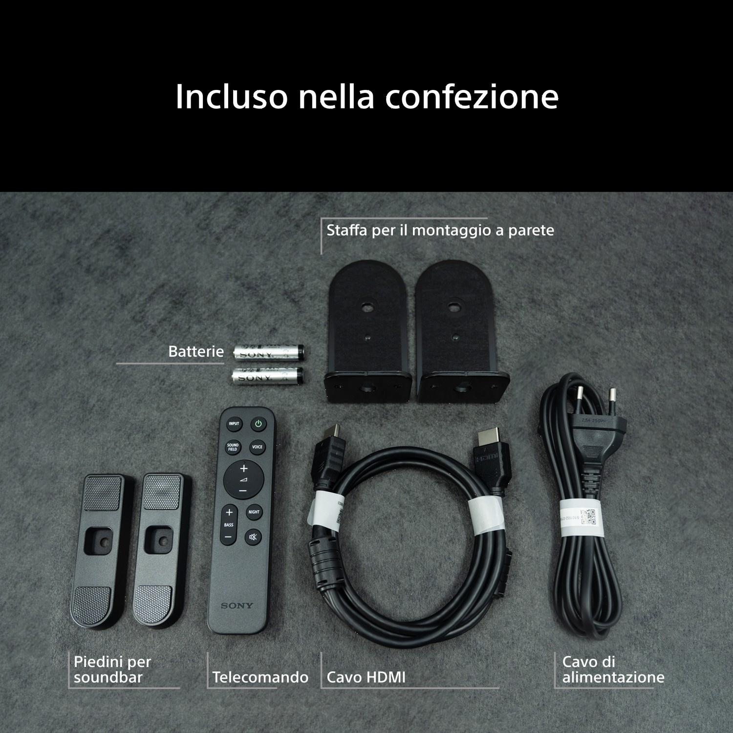 Contenuto: Telecomando, cavi, piedini, staffe, batterie. Per soundbar.