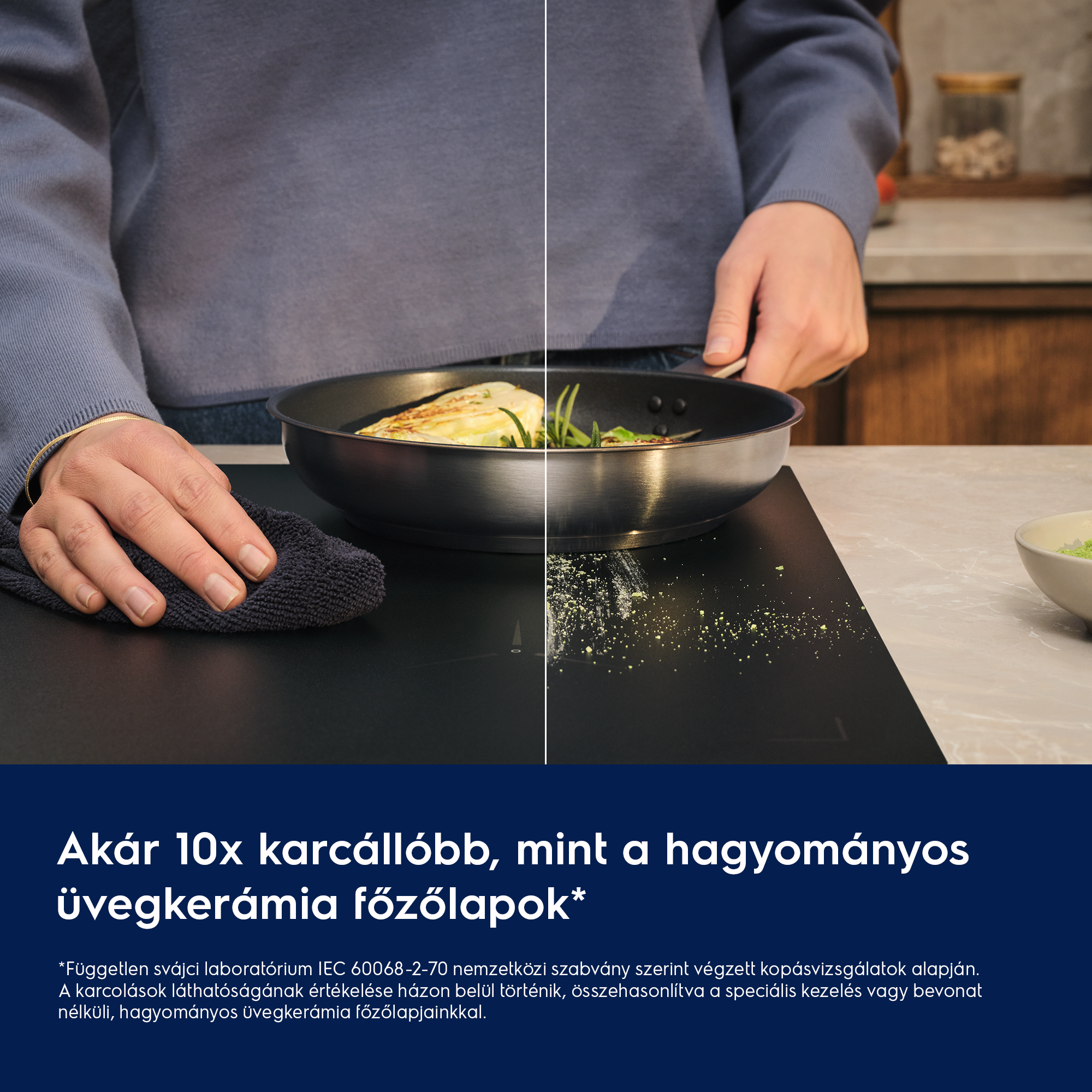 Egy kéz főzőlapot töröl. Az egyik oldalon ételmaradék, a másikon tiszta.