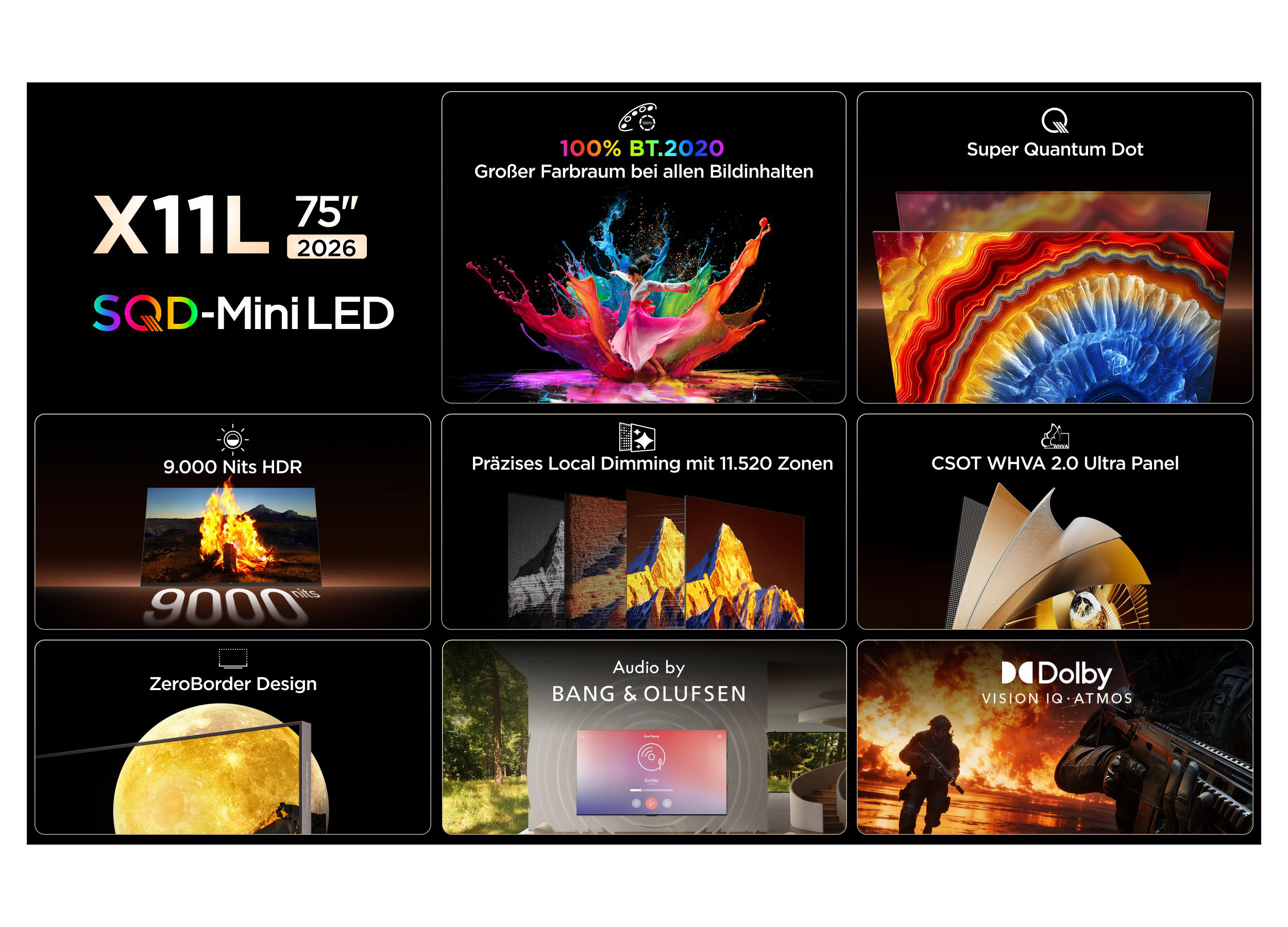 Eine Collage von Bildern, die einen Fernseher mit den Merkmalen X11L, 75 Zoll, SQD-Mini LED, 9000 Nits HDR, 100% BT.2020, Super Quantum Dot, Local Dimming, ZeroBorder Design, Bang & Olufsen Audio und Dolby Vision IQ Atmos bewerben.
