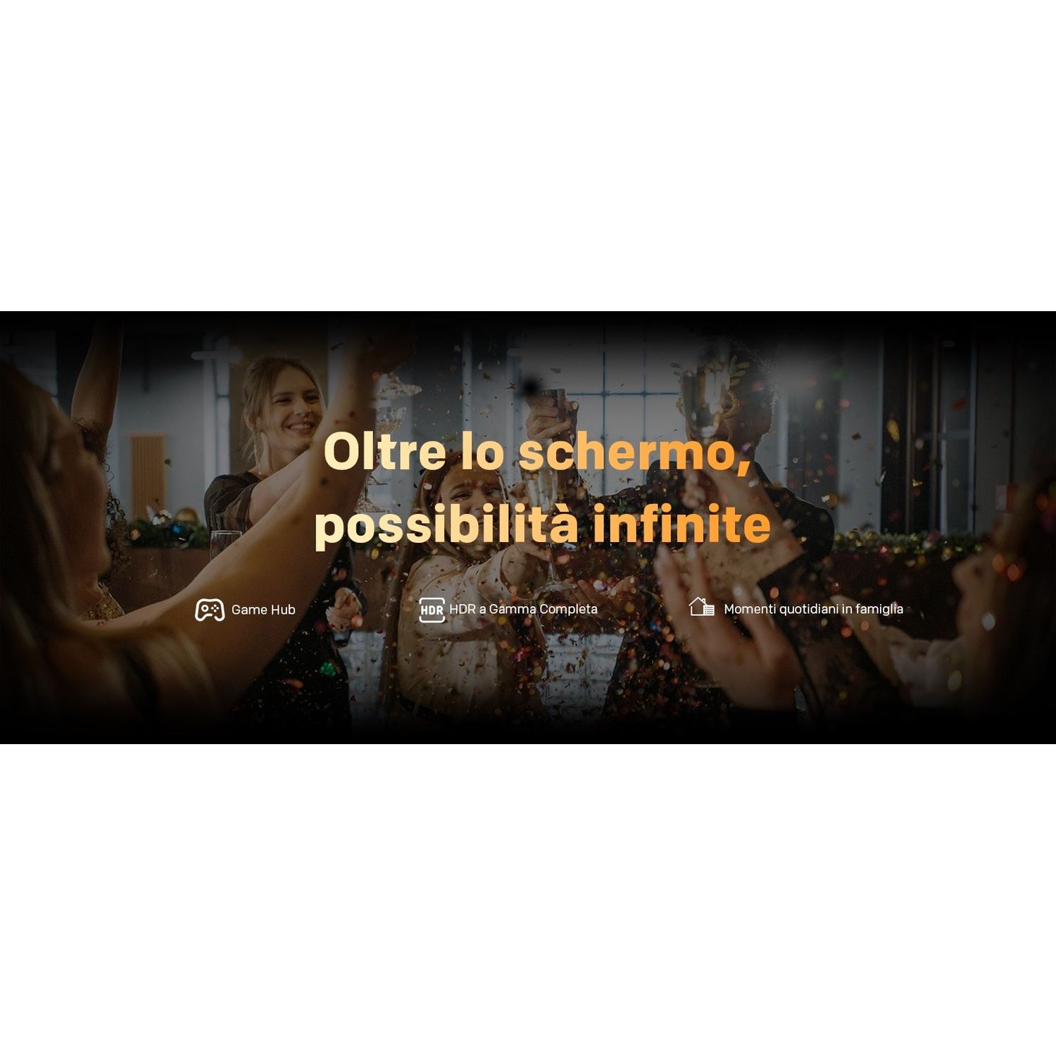 Persone che festeggiano con coriandoli, testo 'Oltre lo schermo, possibilità infinite'.