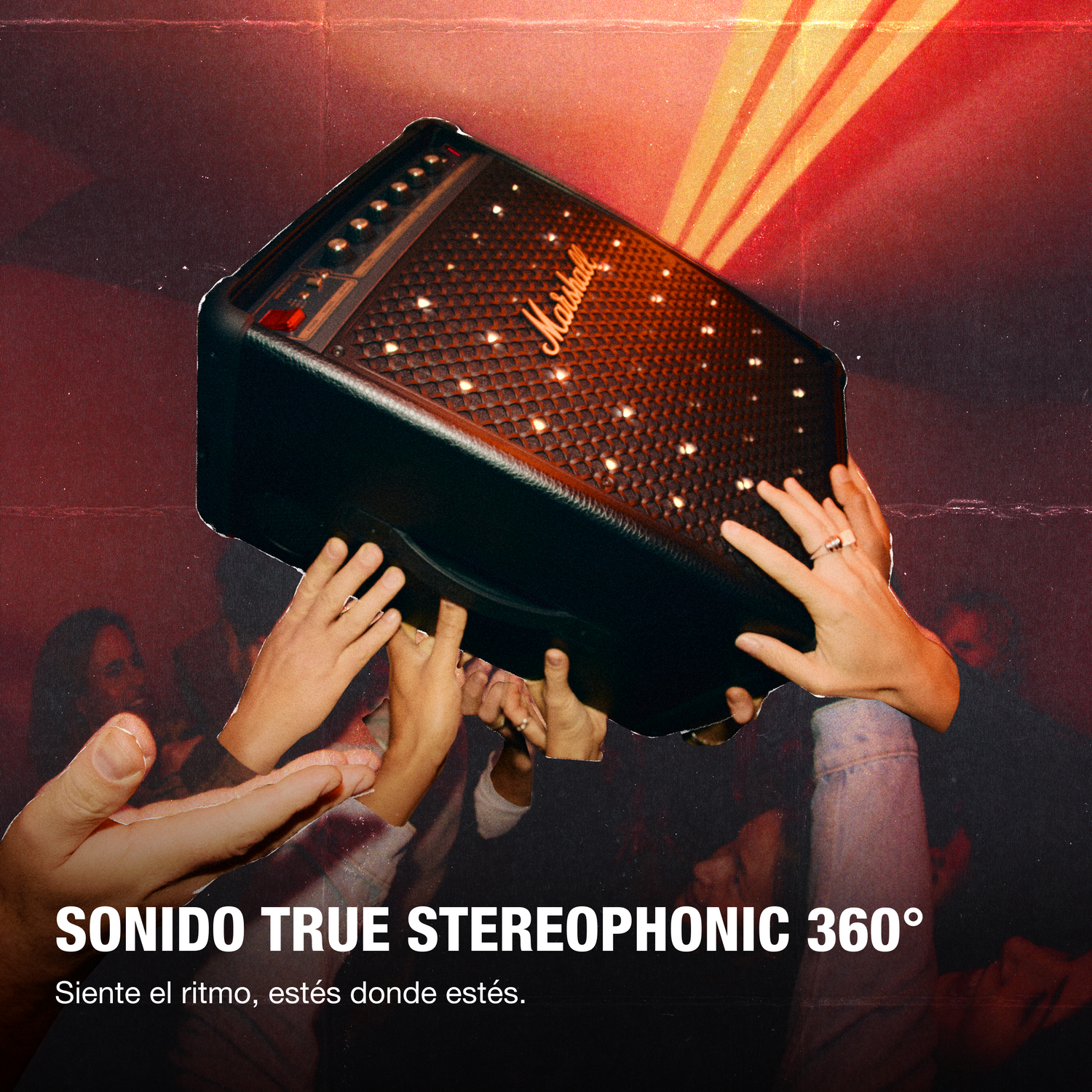 sonido true stereophonic 360º. Siente el ritmo, estés donde estés.
