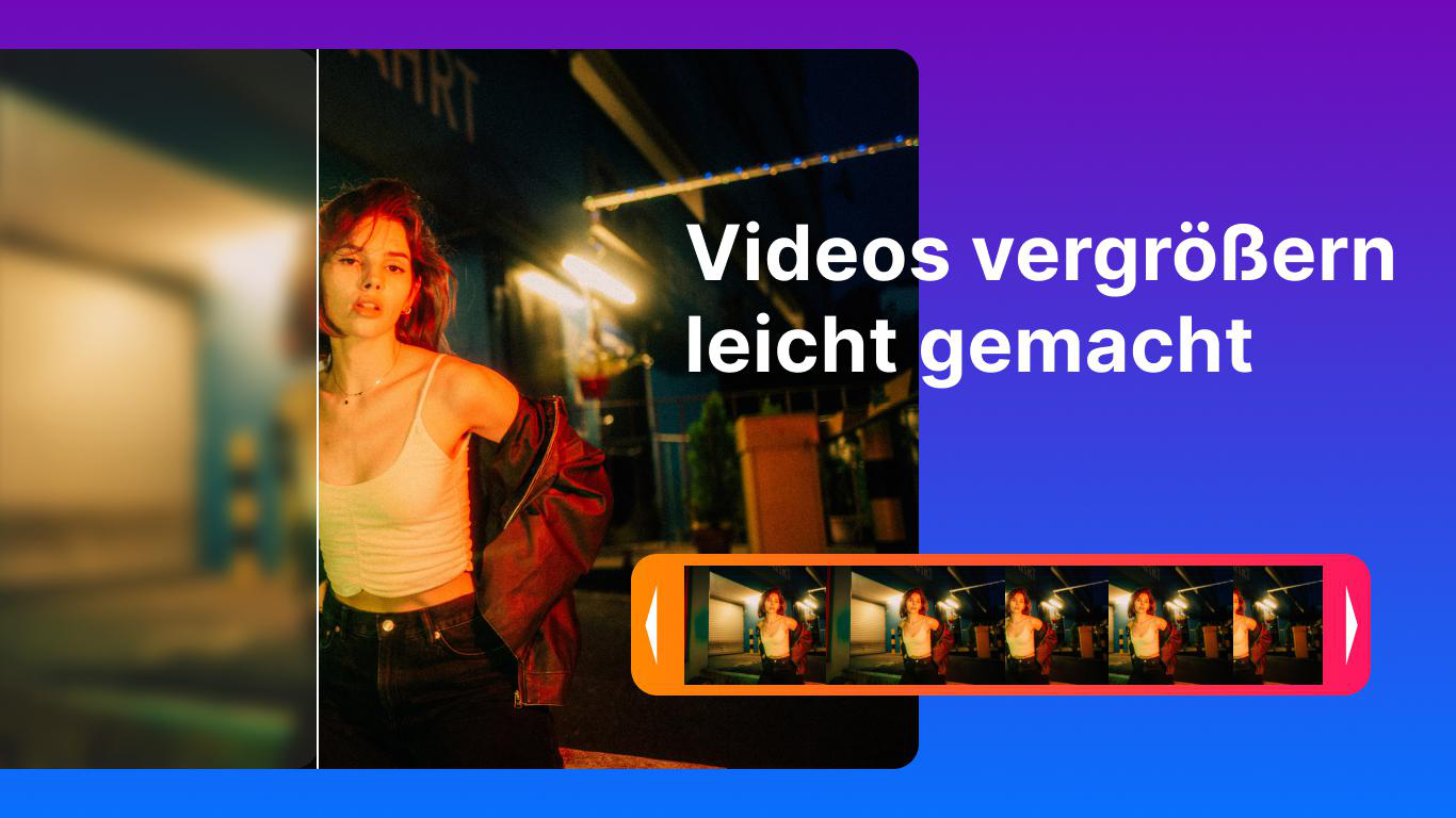 Junge Frau vor unscharfem Hintergrund, Text 'Videos vergrößern leicht gemacht'.