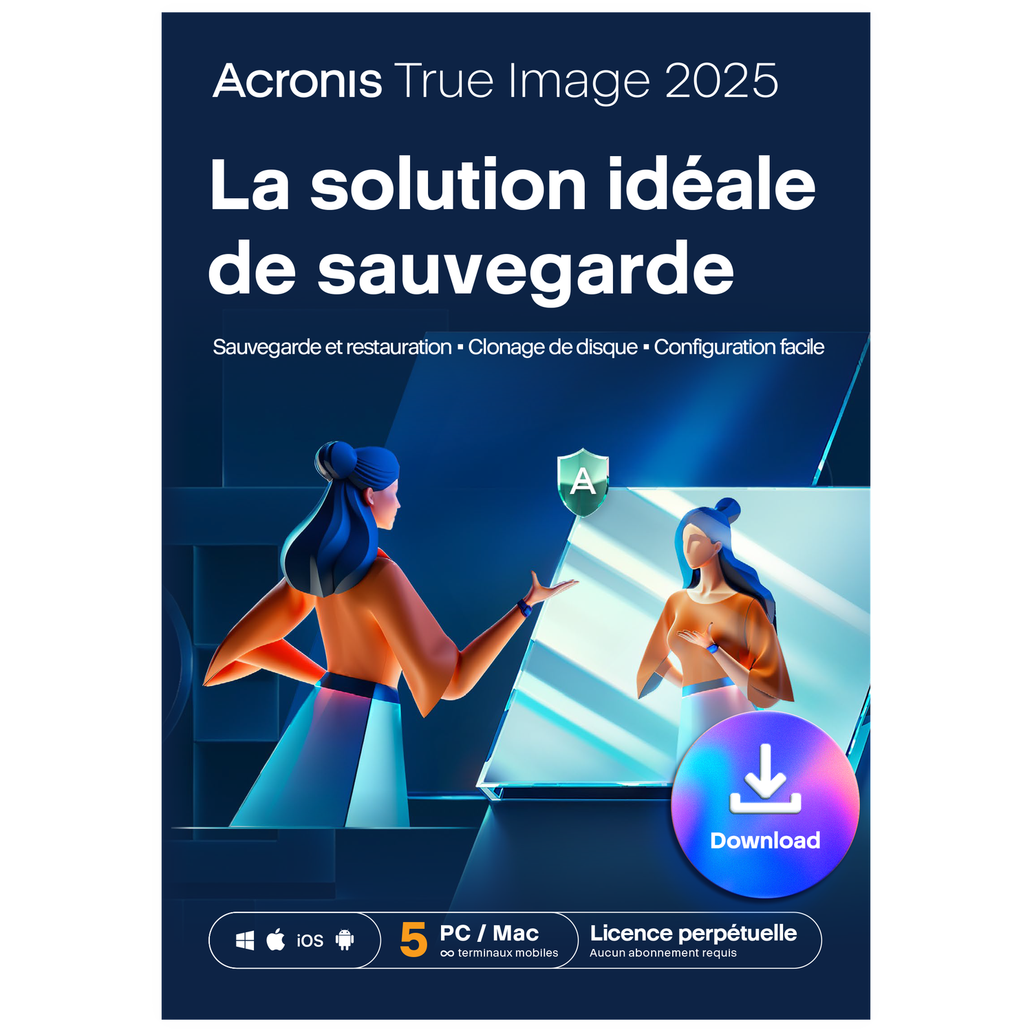 Acronis True Image 2025: Backup, clone, configure. 5 PC/Mac licenses.