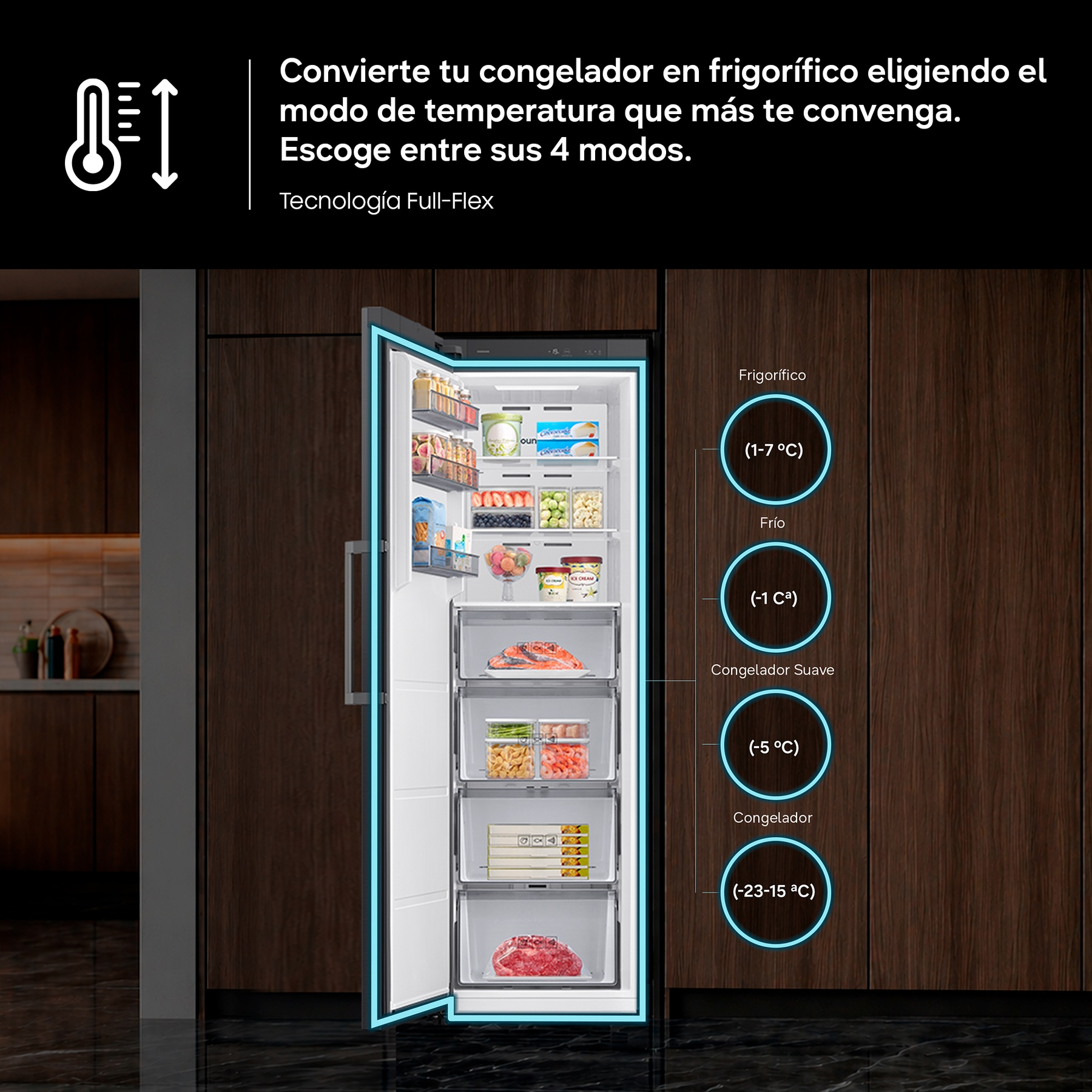 Convierte tu congelador en frigorífico eligiendo el modo de temperatura que más te convenga. Escoge entre sus 4 modos.Tecnología Full-Flex.