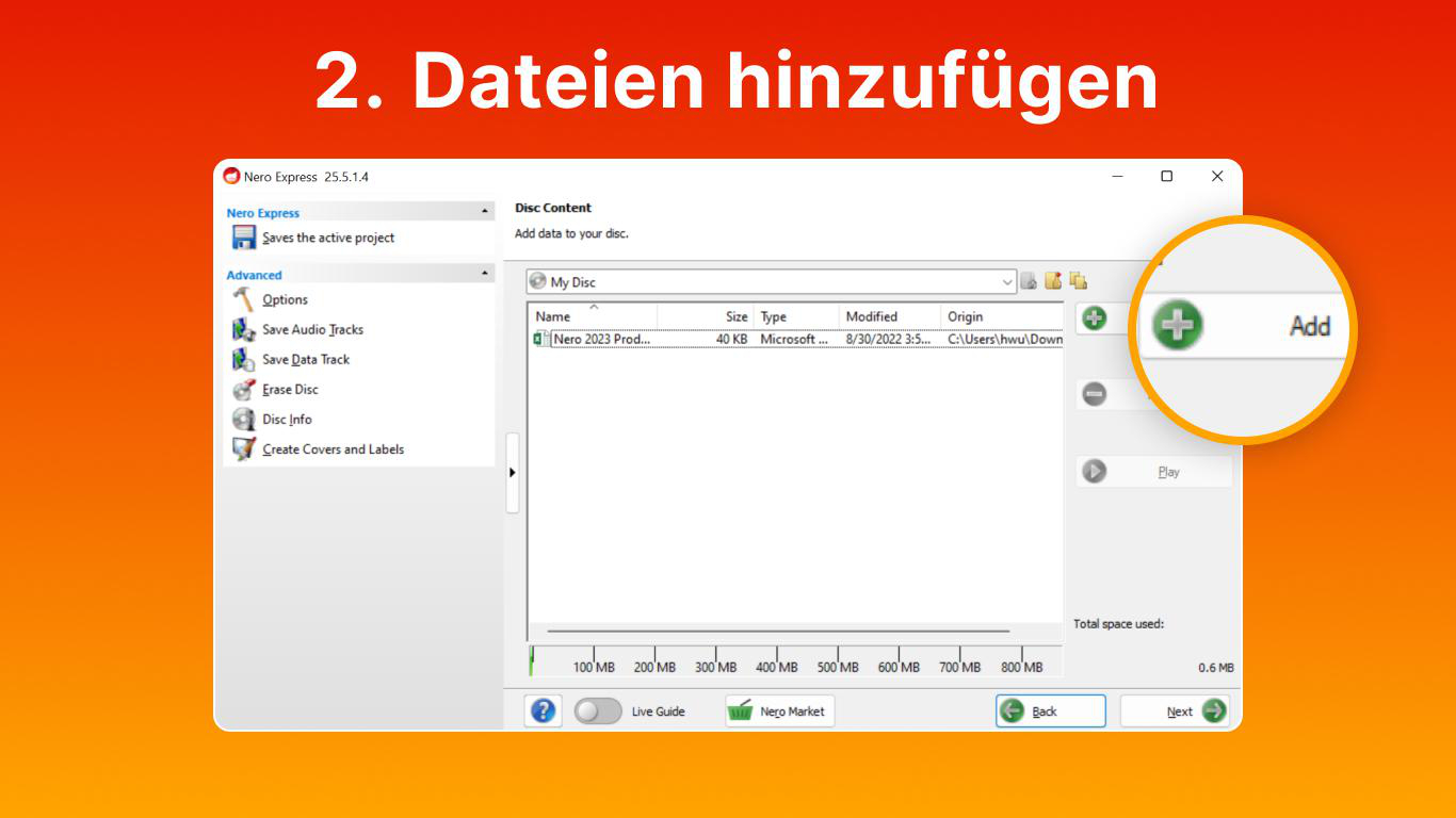 Nero Express Fenster mit 'Dateien hinzufügen'-Button und Projektliste.