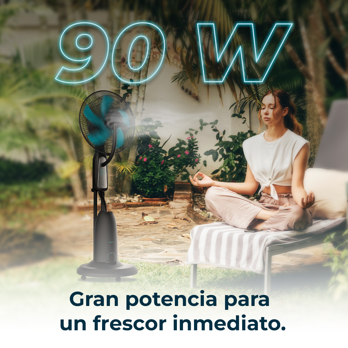 Un ventilador rocía niebla, una mujer medita cerca. Texto brillante 90W.