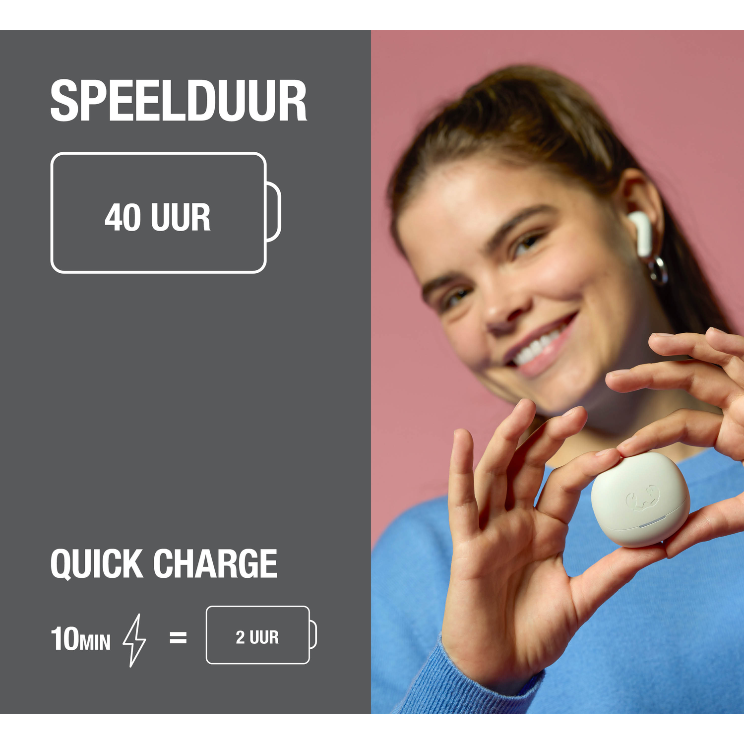 Woman holds white earbud case. Playback 40 hrs. 10 min charge = 2 hrs.