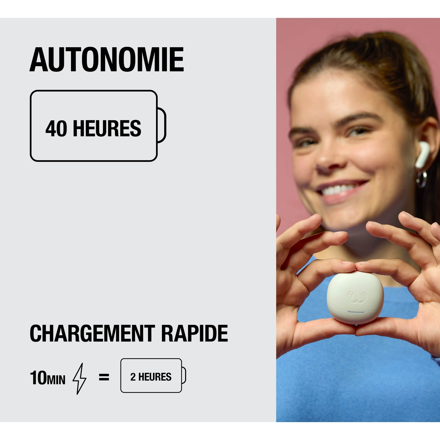 Femme tenant un étui de chargement blanc. Texte indique 40h d'autonomie et charge rapide.