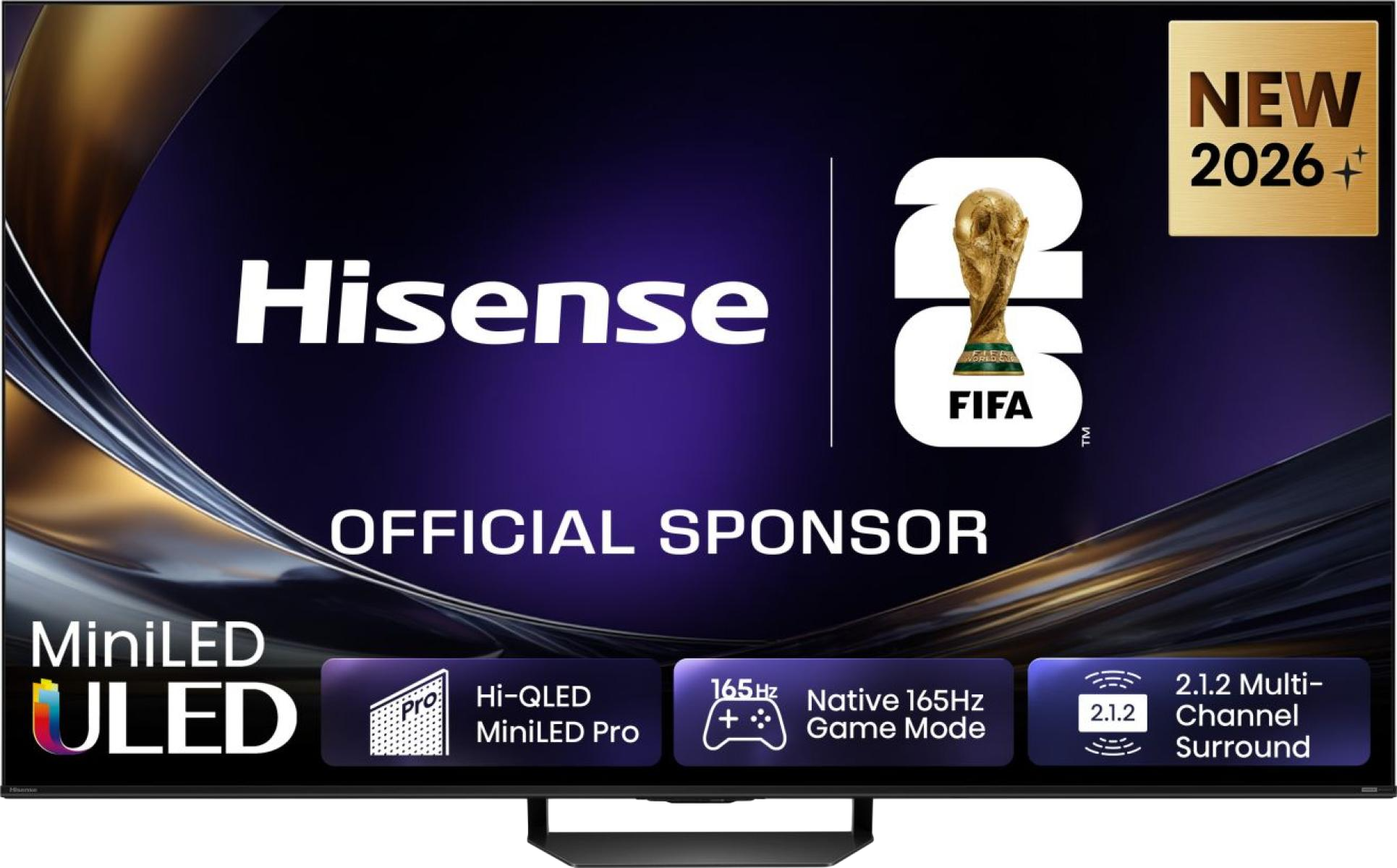 Hisense MiniLED ULED TV: Offizieller FIFA-Sponsor, Neu 2026. Mit Hi-QLED, 165Hz Game Mode, 2.1.2 Surround.