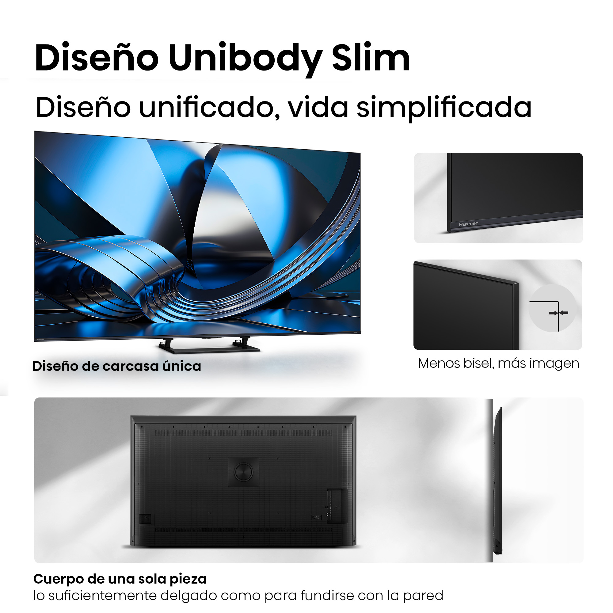 Un televisor Hisense con diseño unibody delgado, mostrando vistas frontal, trasera y lateral.