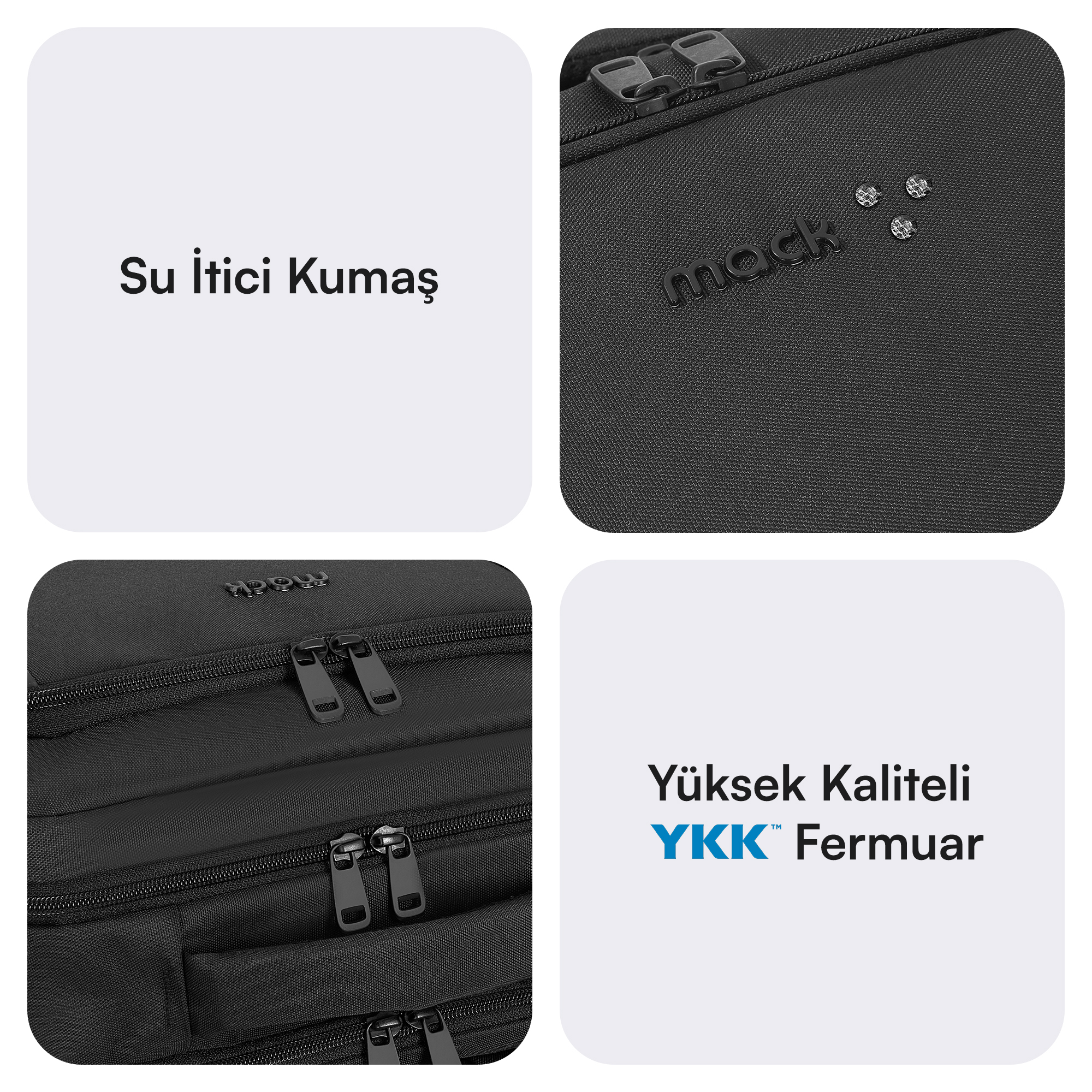 Dört resim: Suya dayanıklı kumaş, su damlalı Mack logosu, fermuarlar, YKK fermuar.