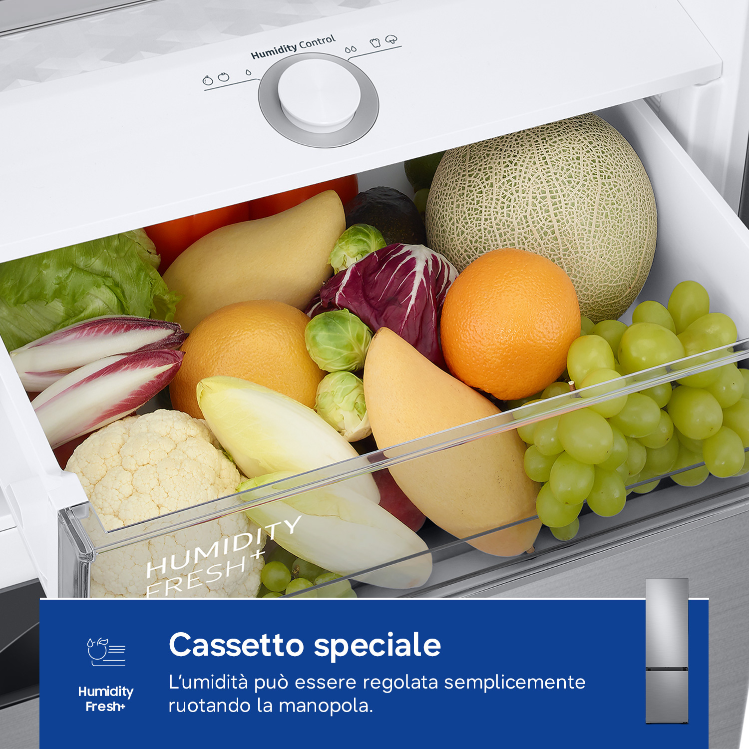 Cassetto controllo umidità con frutta e verdura, con manopola.