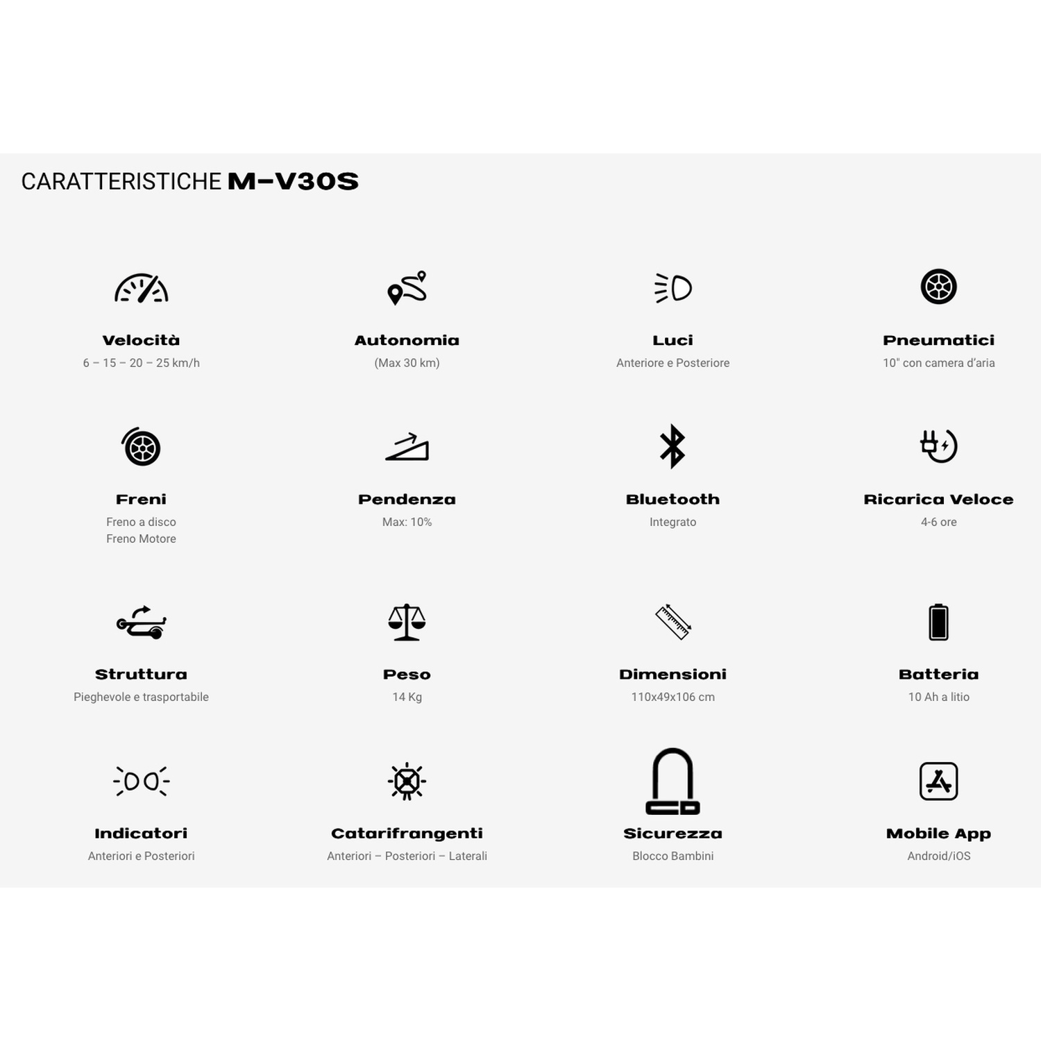 Caratteristiche M-V30S: Velocità, Autonomia, Luci, Pneumatici, Freni, Pendenza, Bluetooth.