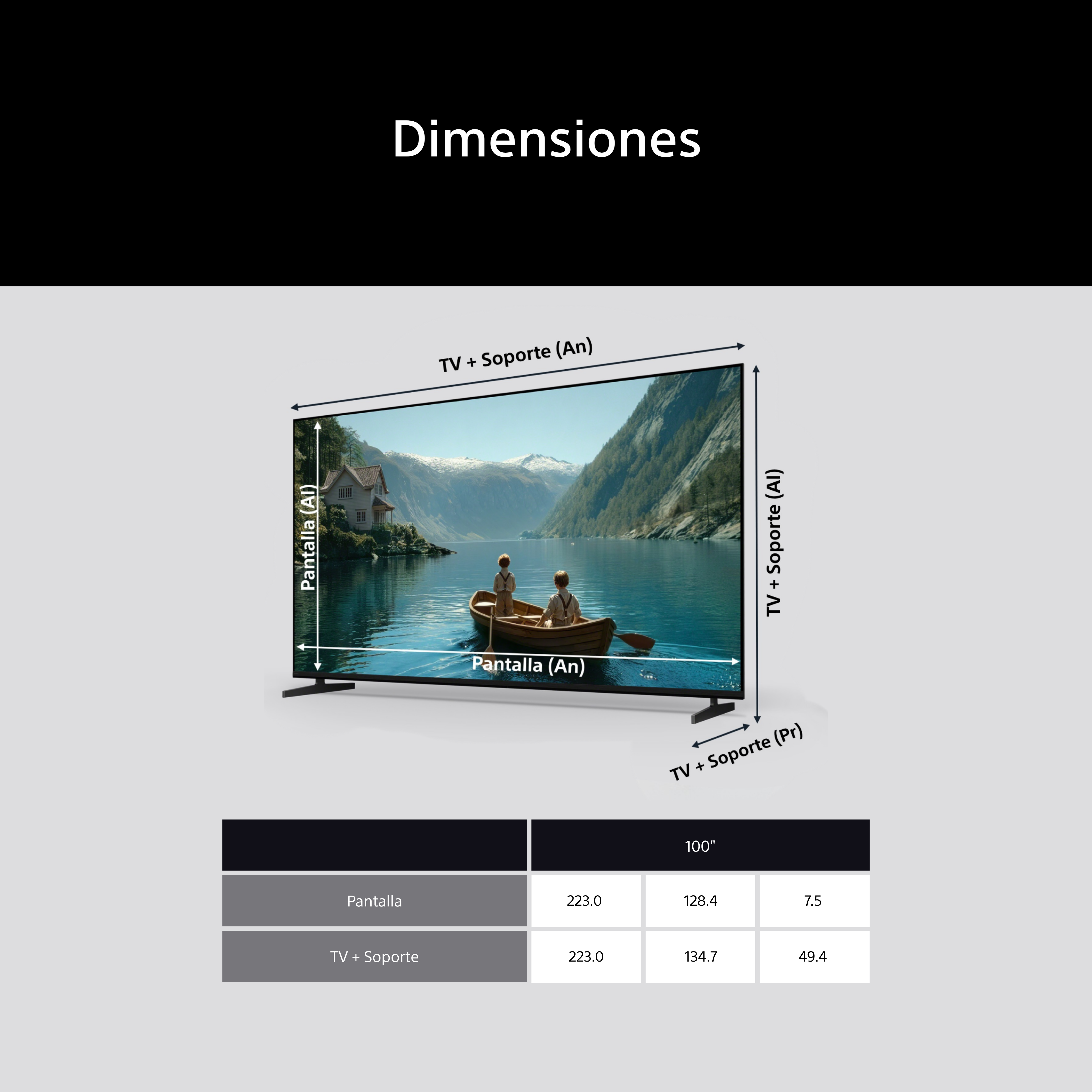 Dimensiones: Pantalla (An x Al) 223 x 128.4 x 7.5 cm. TV + Soporte (An x Al x Pr) 223 x 134.7 x 49.4 cm.