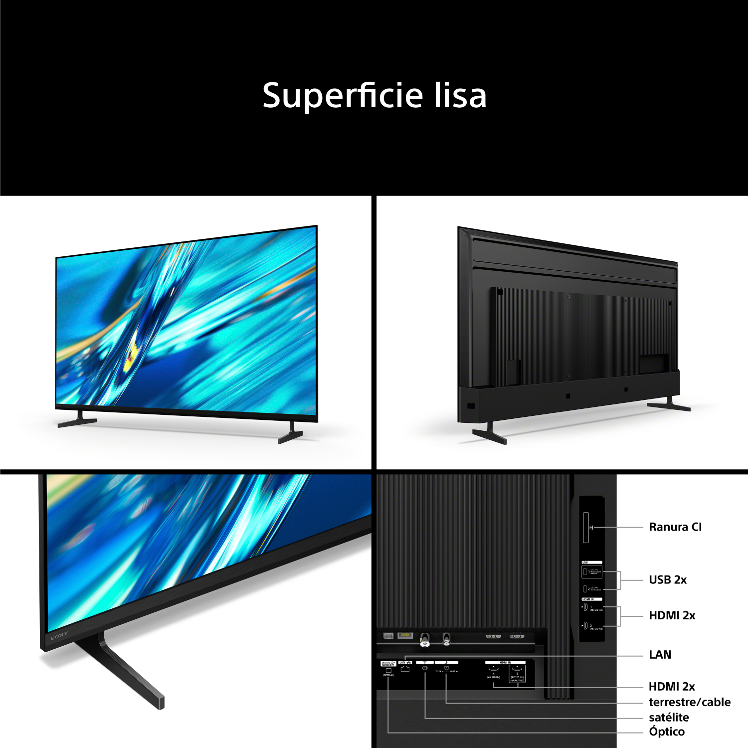 Superficie lisa con: Ranura CI, 2x USB, 4x HDMI, LAN, Terrestre/Cable, Satélite, Óptico.