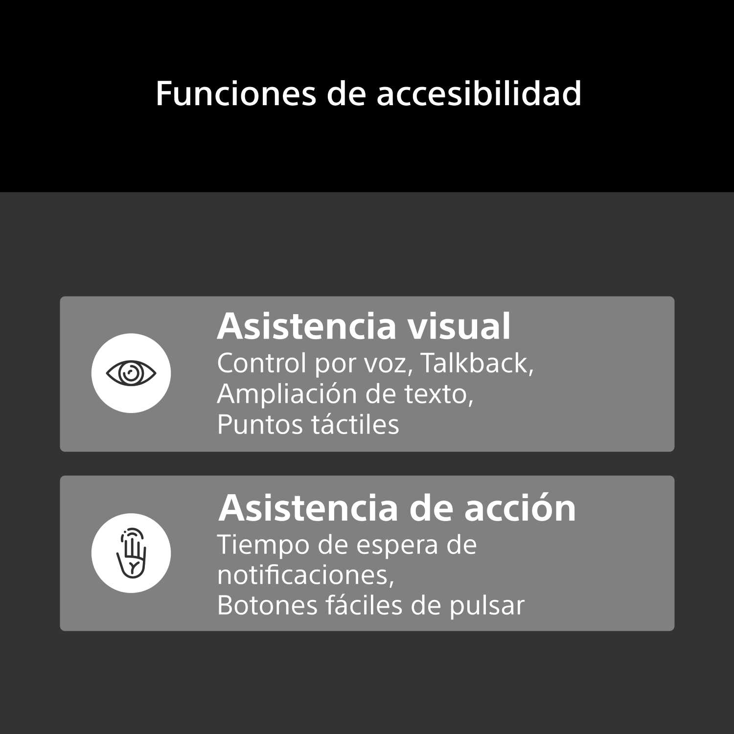 Funciones de accesibilidad: Asistencia visual y Asistencia de acción.