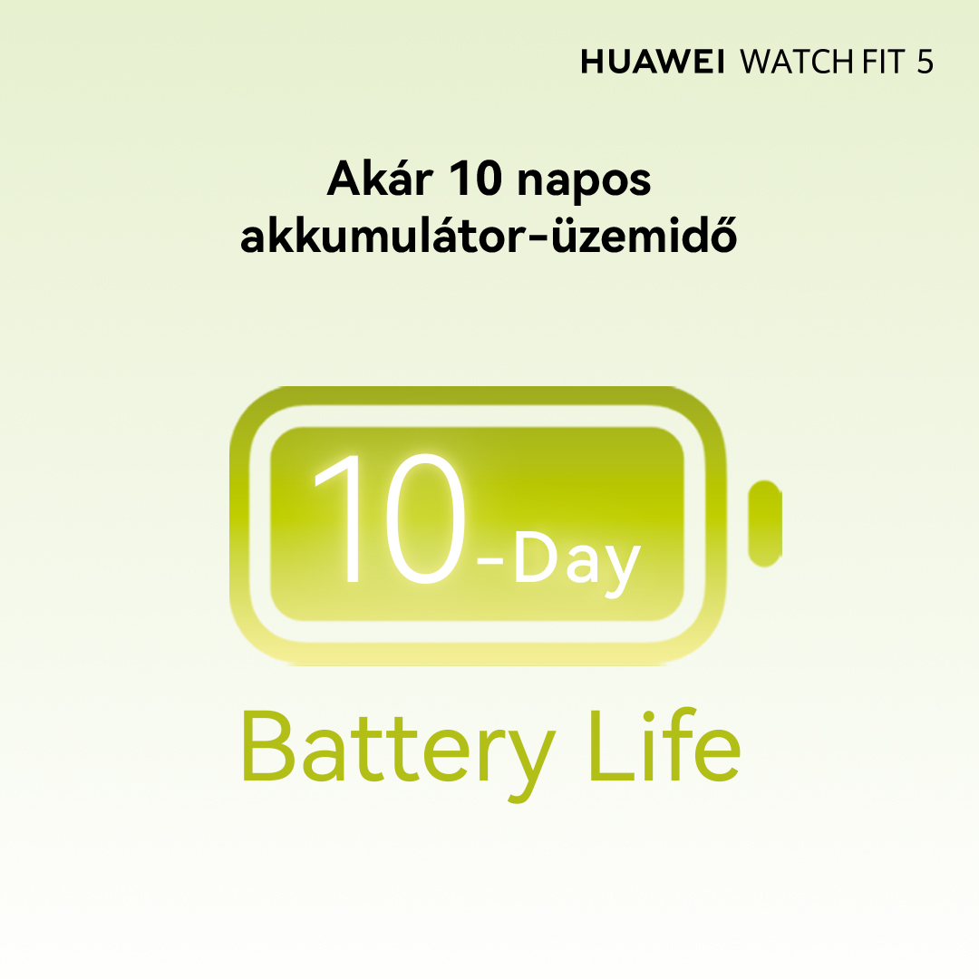Huawei Watch Fit 5: 10 napos akkumulátor-üzemidő. Akkumulátor ikon grafika.