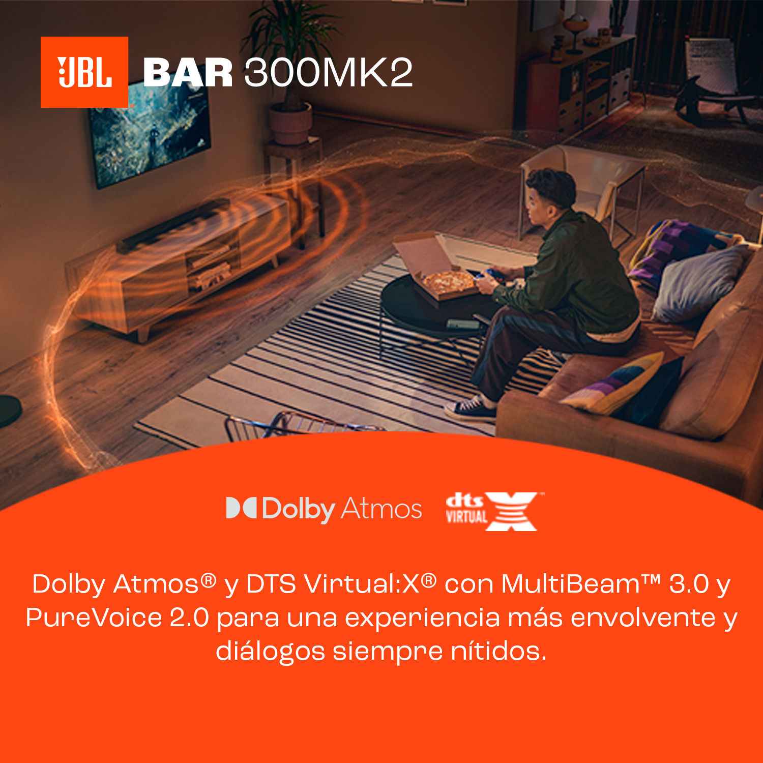 Dolby Atmos y DTS Virtual:X con Multibeam 3.0 y purevoice 2.0 para una experiencia más envolvente y diálogos siempre nítidos