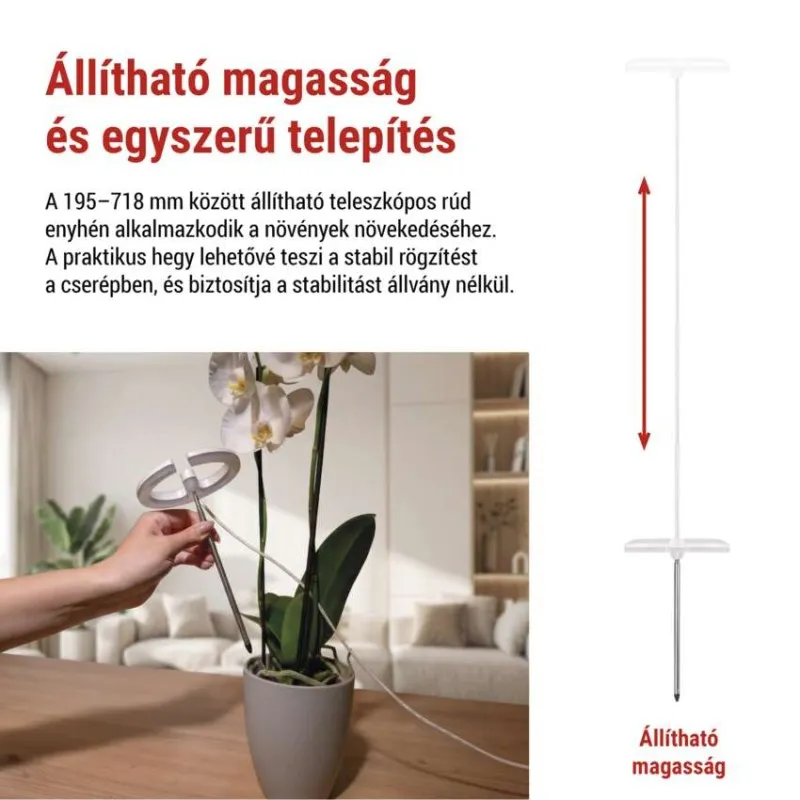 Egy állítható növénytartó rúd kerül egy cserépbe. Mellette ábra látható.