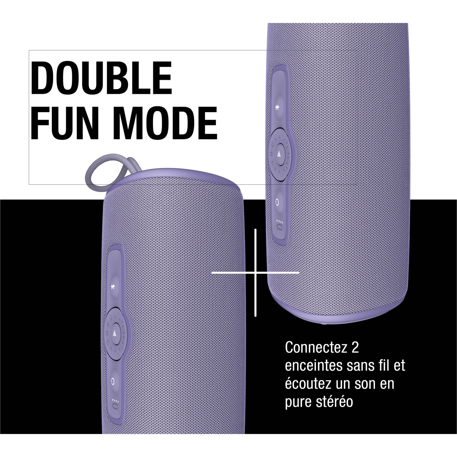 Deux enceintes violettes pour le « Mode Double Fun ». Une à gauche, une à droite.