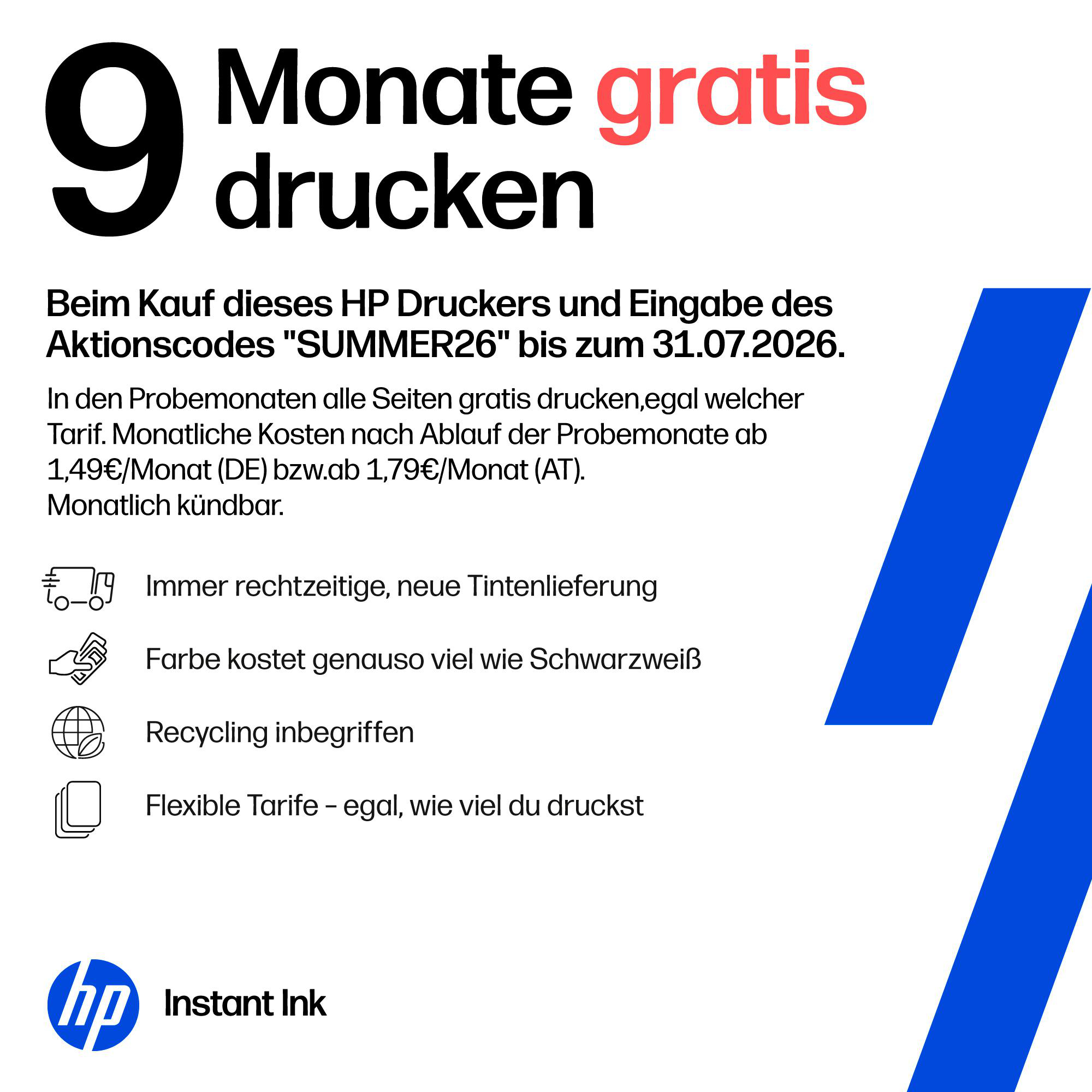 9 Monate gratis drucken mit HP Instant Ink. Aktion bis 31.07.2026.