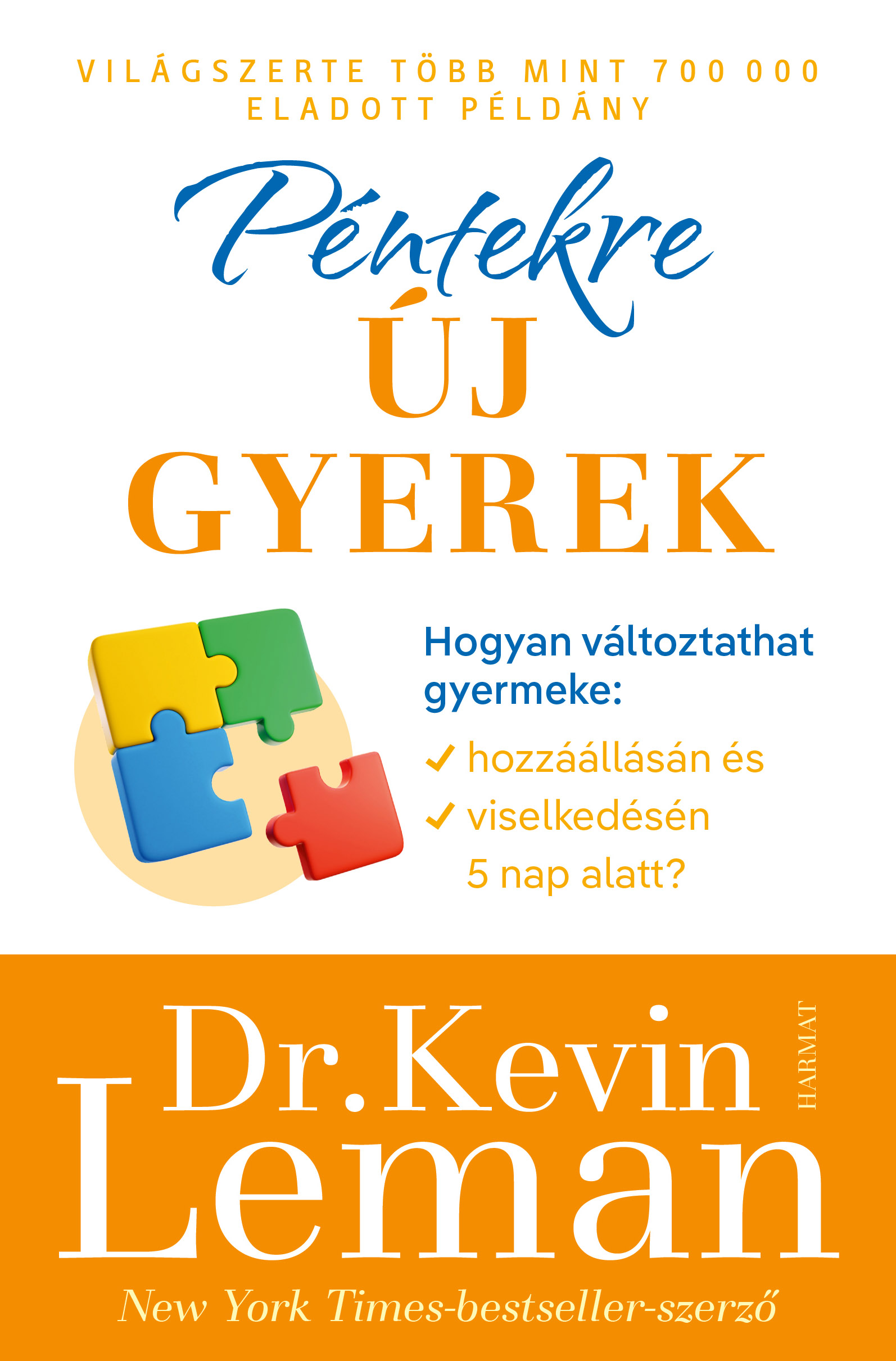 Dr. Kevin Leman - Péntekre új gyerek