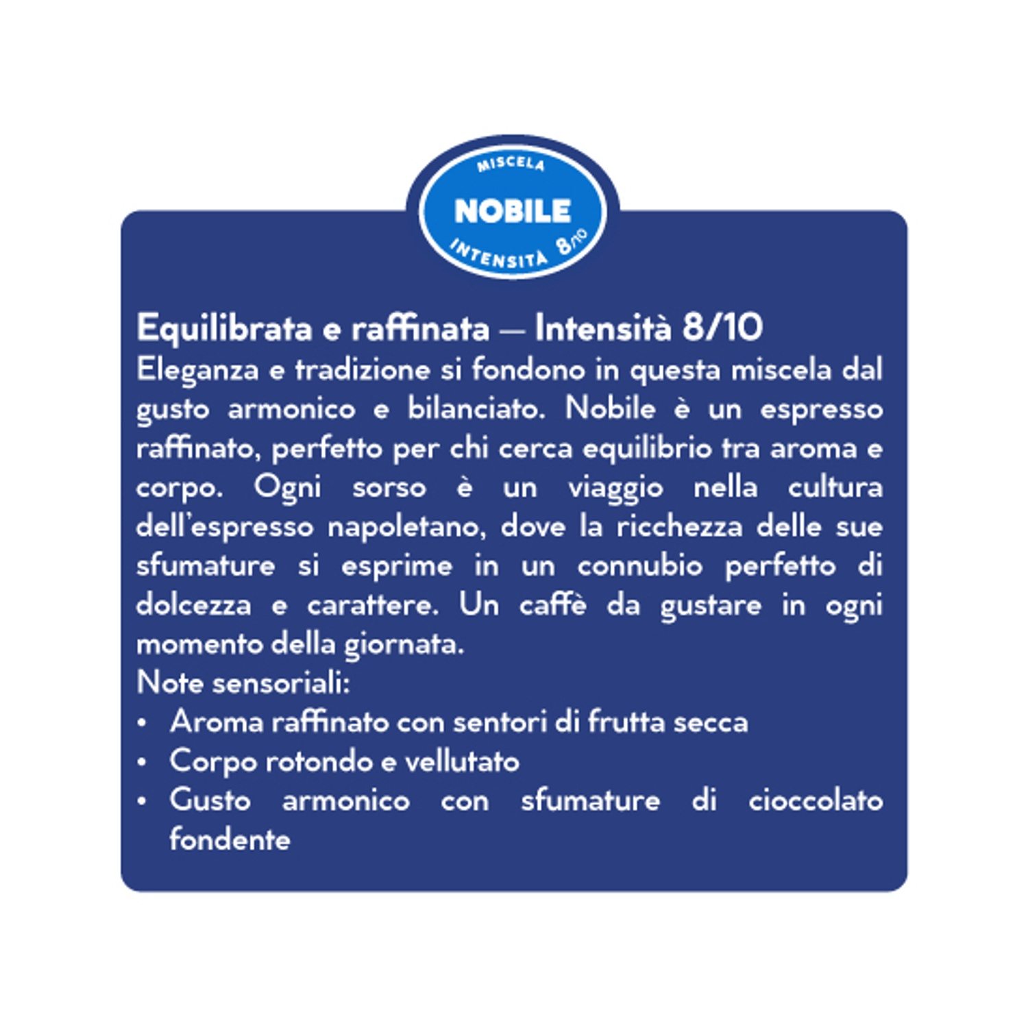 Etichetta blu con descrizione caffè: Nobile, Intensità 8/10, aromi.