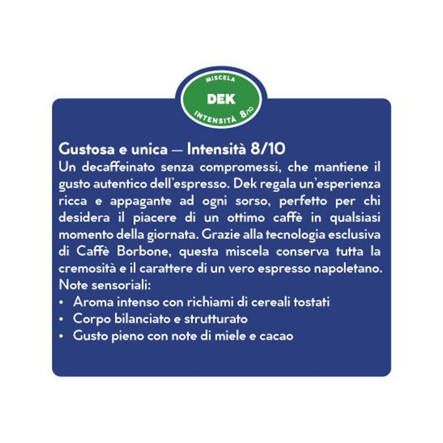 Adesivo per caffè Dek Caffè Borbone, intensità 8/10.
