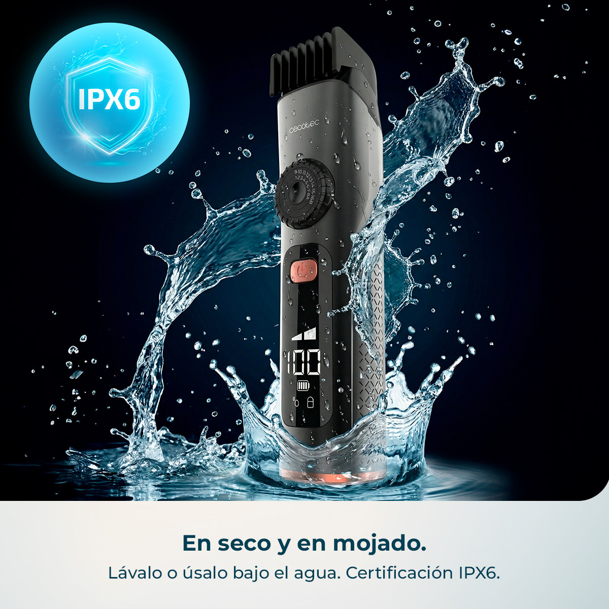 Cortapelos impermeable con certificación IPX6 en agua salpicada.