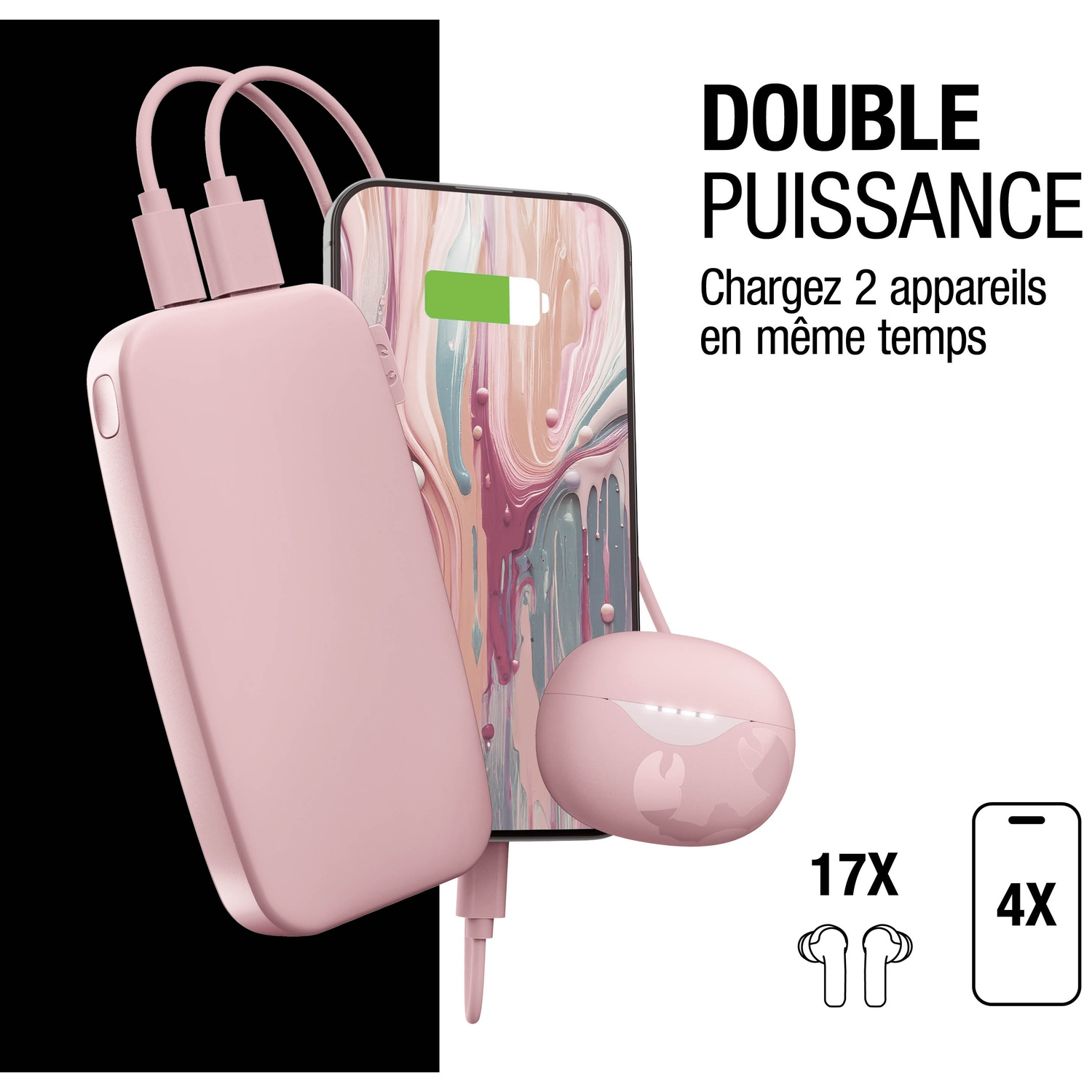 Une power bank rose charge un téléphone et des écouteurs. "Double Puissance".