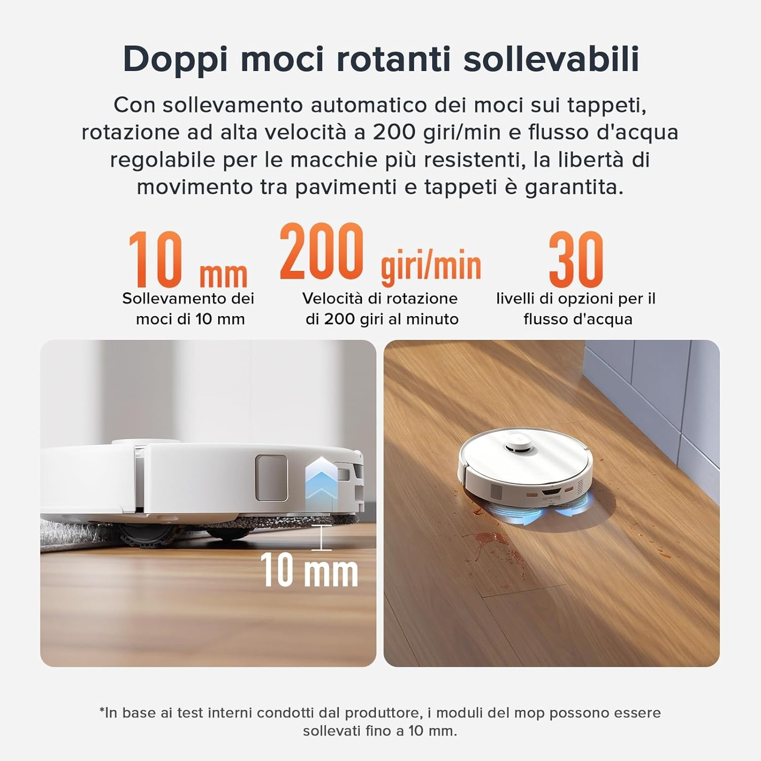 Un robot aspirapolvere pulisce un pavimento in legno con macchie rosse. Altezza sollevamento mocio 10 mm.