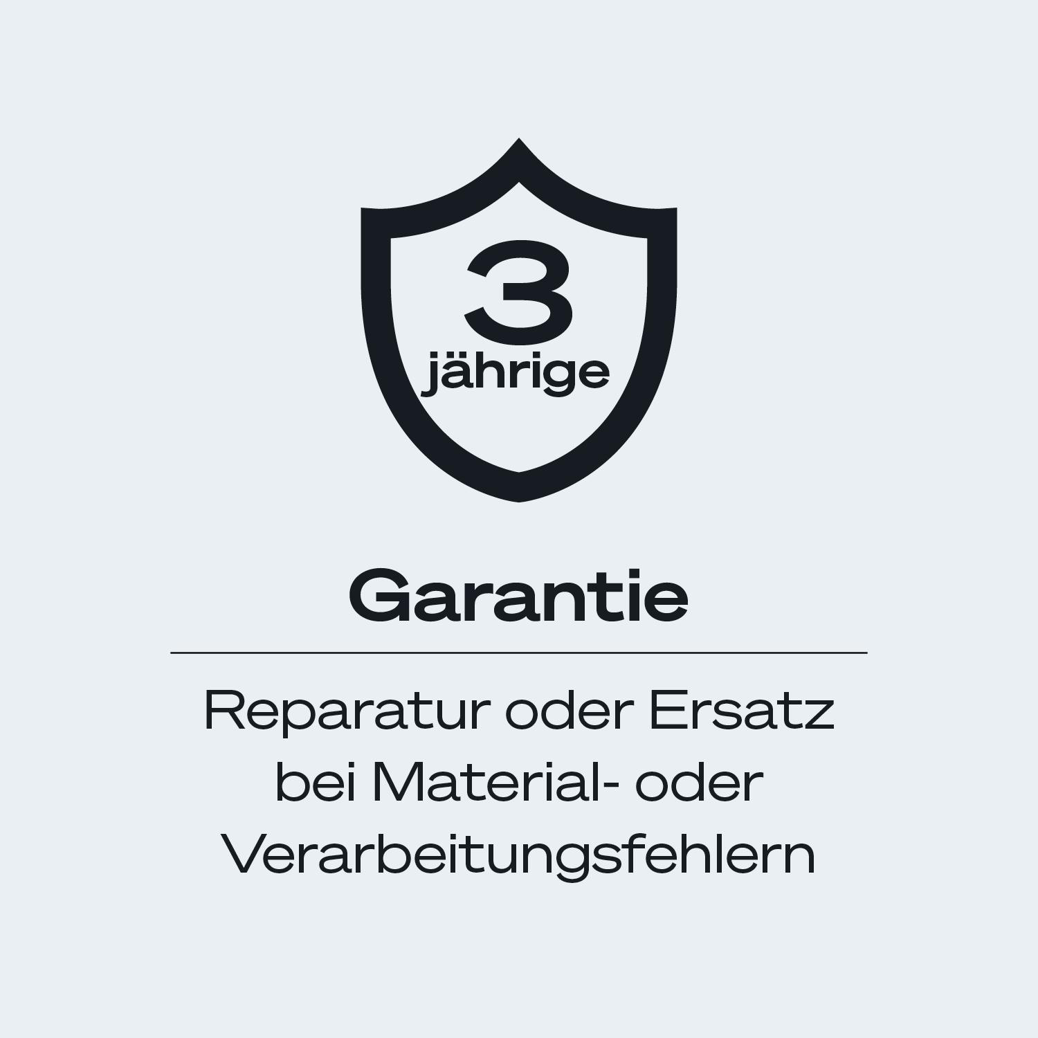 3 Jahre Garantie: Reparatur oder Ersatz bei Material- oder Verarbeitungsfehlern.